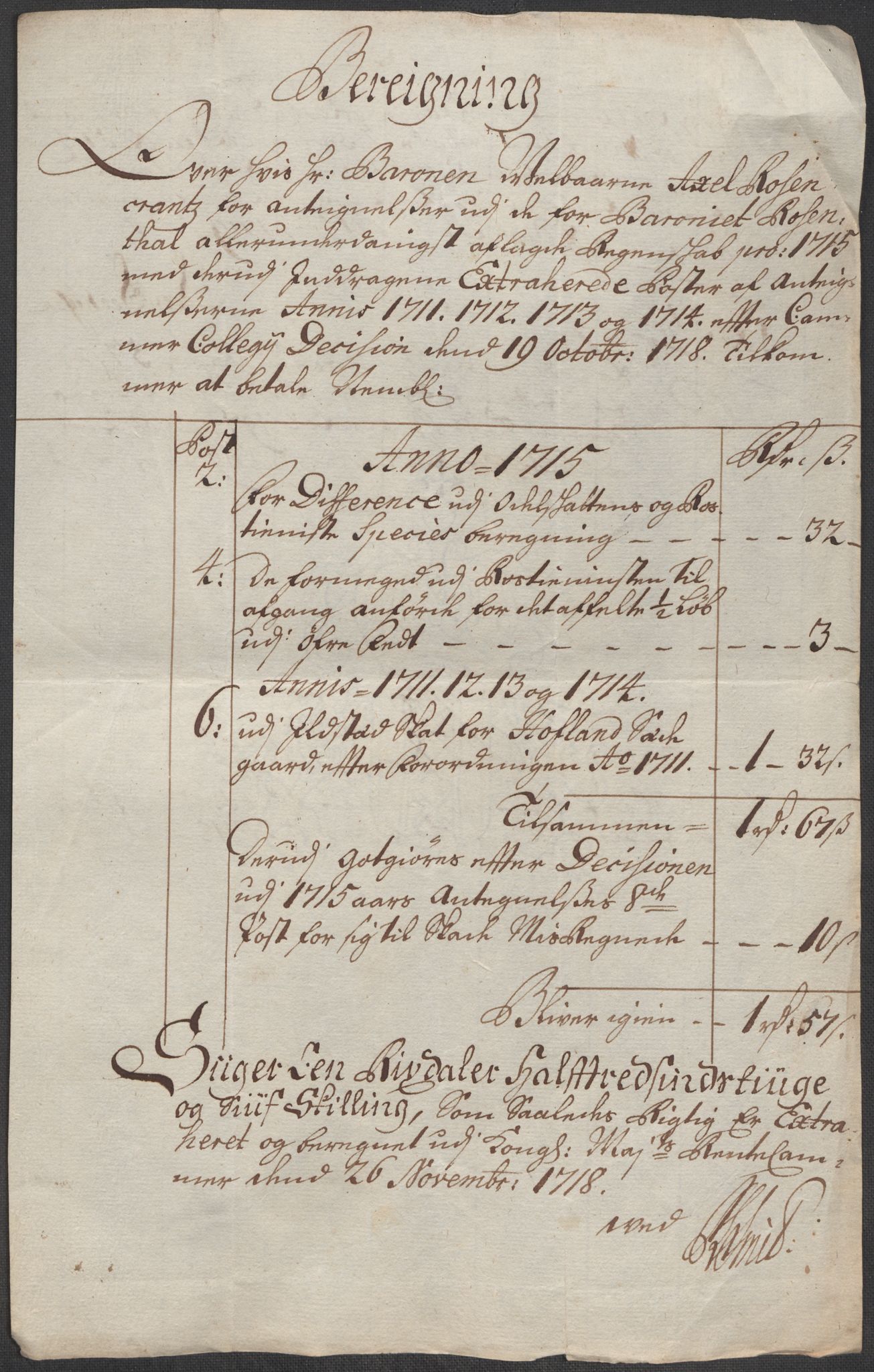 Rentekammeret inntil 1814, Reviderte regnskaper, Fogderegnskap, AV/RA-EA-4092/R49/L3140: Fogderegnskap Rosendal Baroni, 1718-1720, p. 68