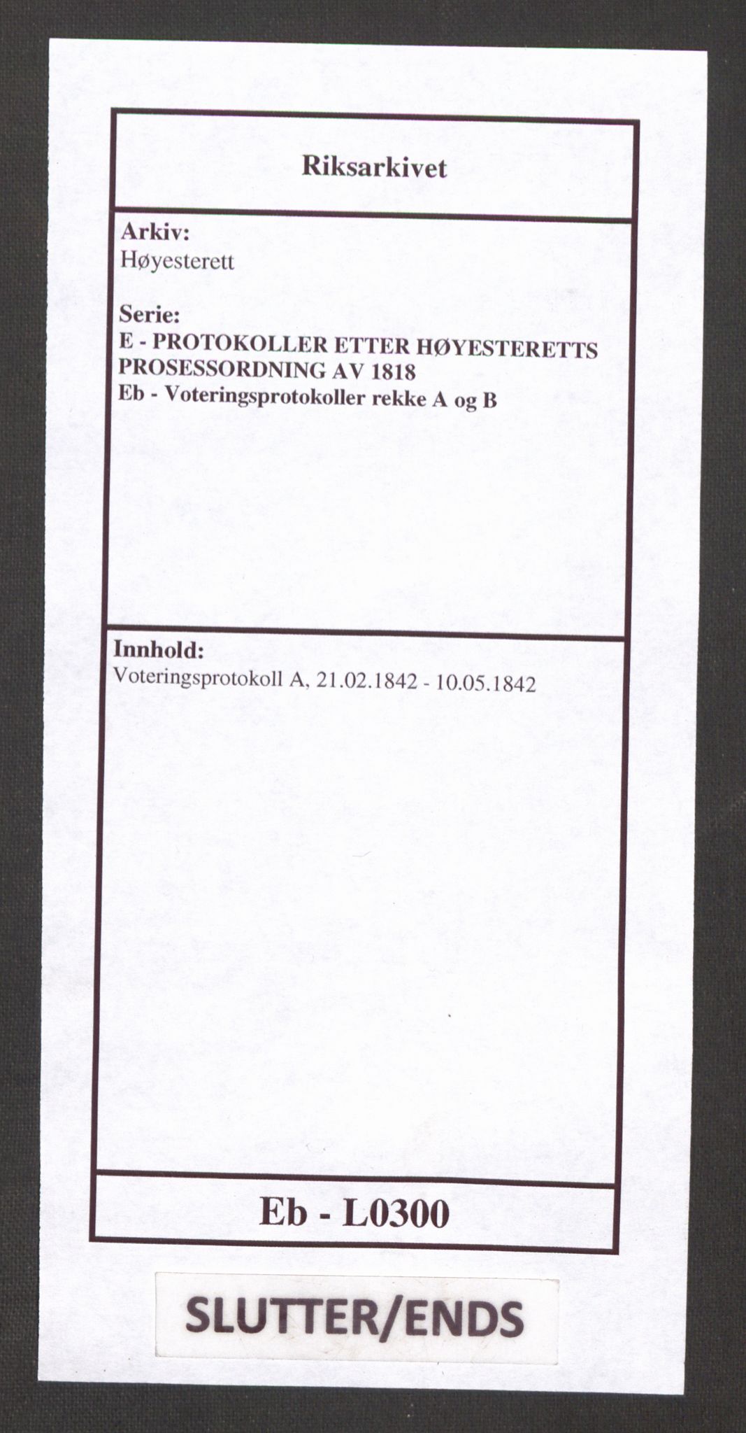 Høyesterett, RA/S-1002/E/Eb/Ebb/L0034/0001: Voteringsprotokoller / Voteringsprotokoll, 1842