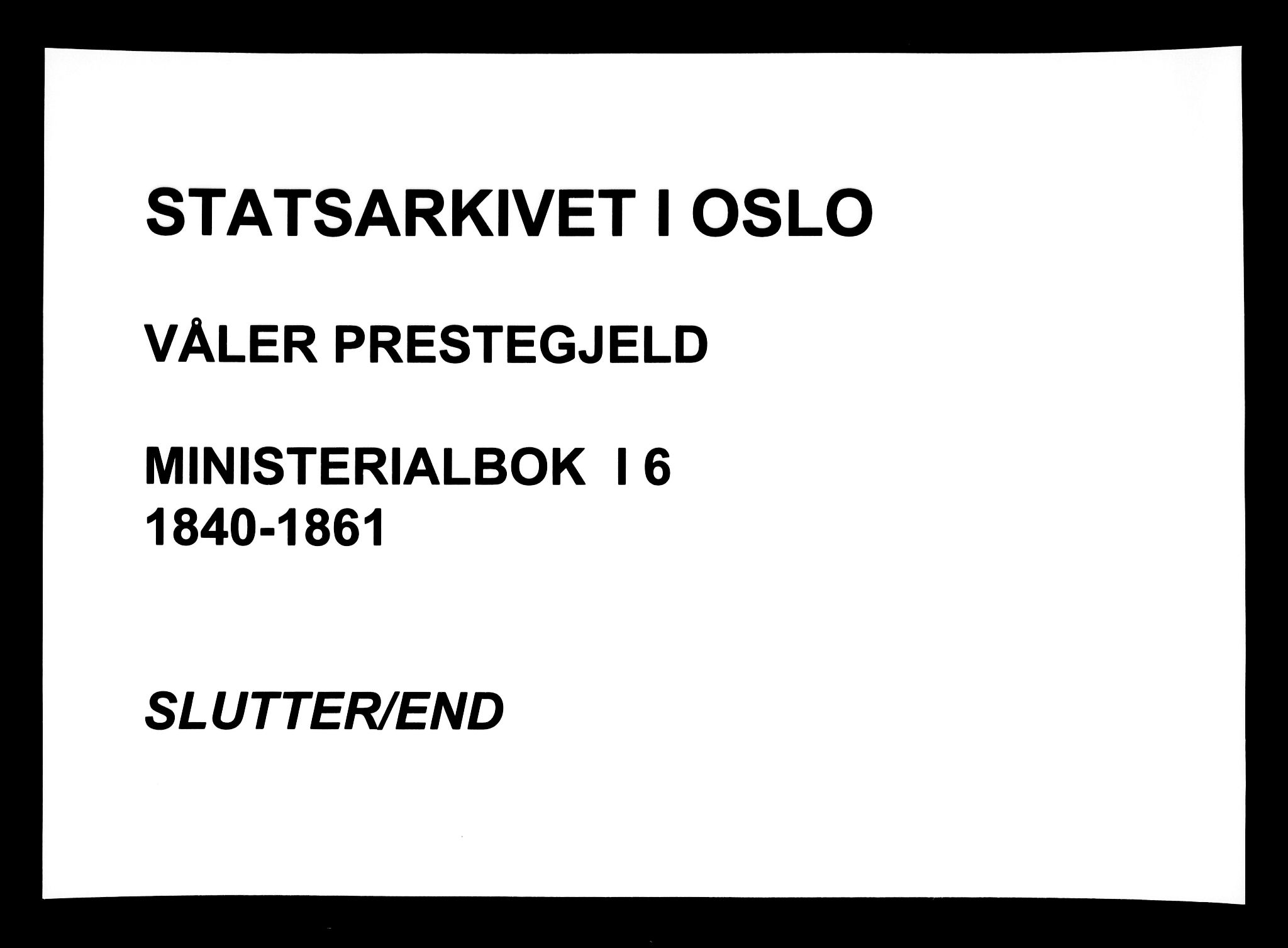 Våler prestekontor Kirkebøker, AV/SAO-A-11083/F/Fa/L0006: Parish register (official) no. I 6, 1840-1861