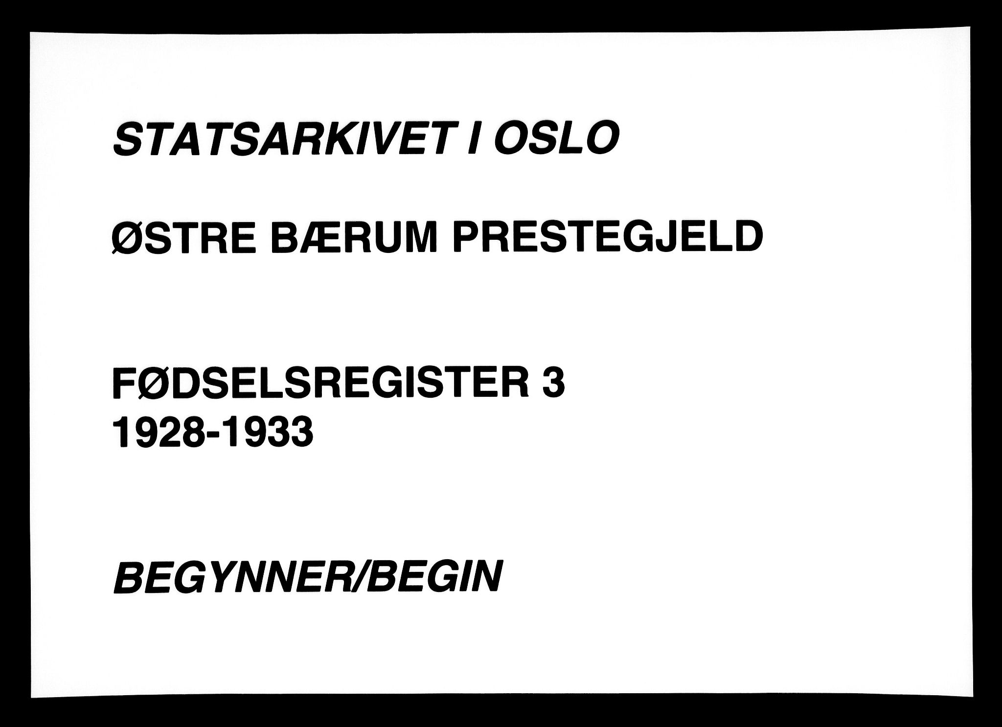 Østre Bærum prestekontor Kirkebøker, SAO/A-10887/J/Ja/L0003: Birth register no. 3, 1928-1933