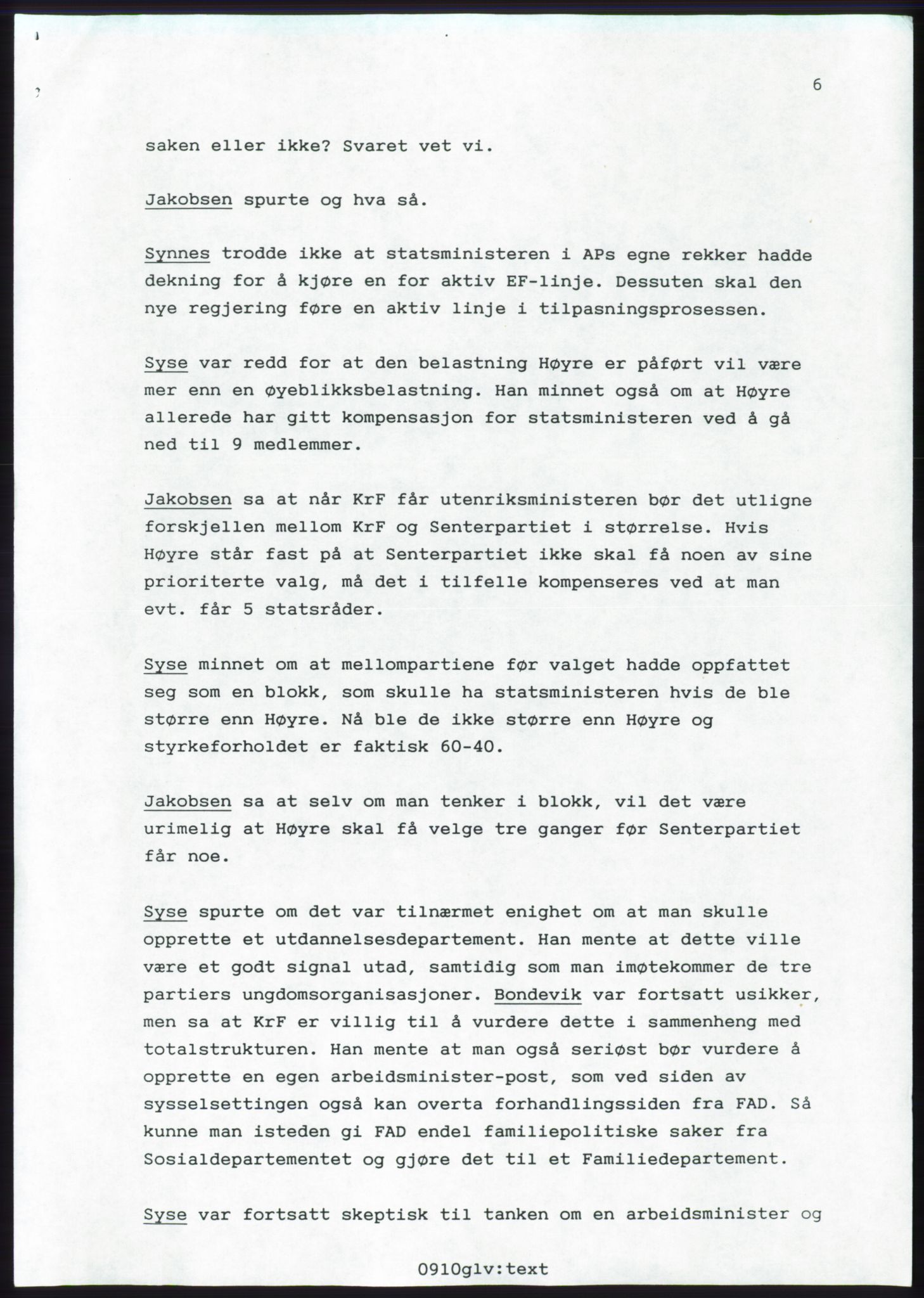 Forhandlingsmøtene 1989 mellom Høyre, KrF og Senterpartiet om dannelse av regjering, AV/RA-PA-0697/A/L0001: Forhandlingsprotokoll med vedlegg, 1989, p. 573