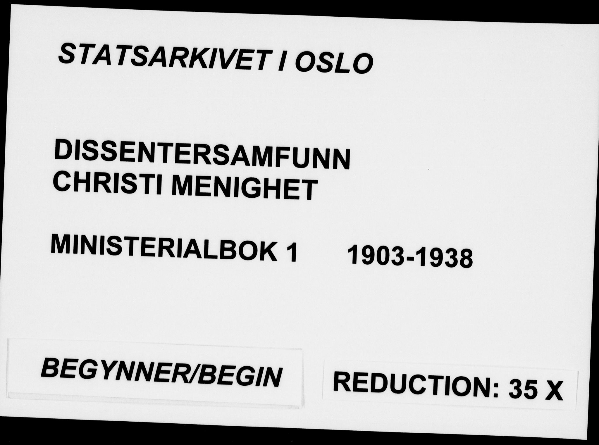 Kristi menighet Oslo , SAO/PAO-0220/A/L0001: Dissenter register no. 1, 1903-1938