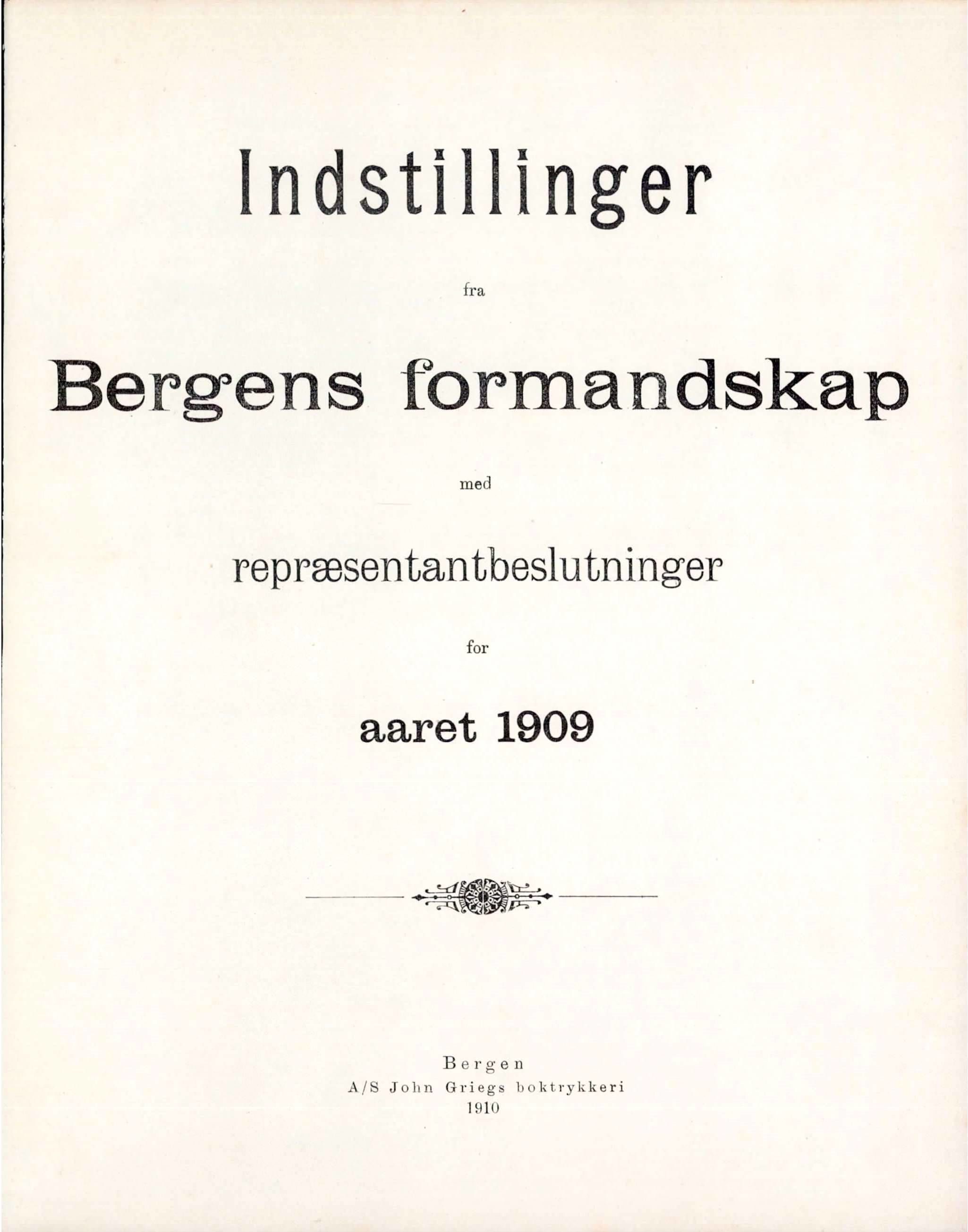 Bergen kommune. Formannskapet, BBA/A-0003/Ad/L0080: Bergens Kommuneforhandlinger, bind I, 1909