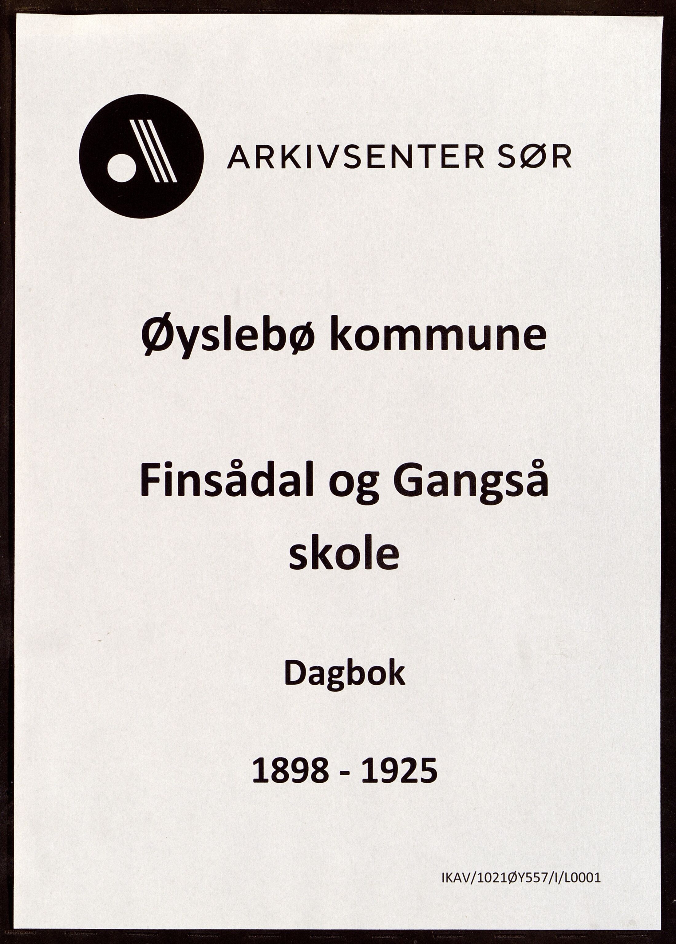 Øyslebø kommune - Finsdal Skole, ARKSOR/1021ØY557/I/L0001: Dagbok
(Gangså 1898 - 1916), 1898-1925