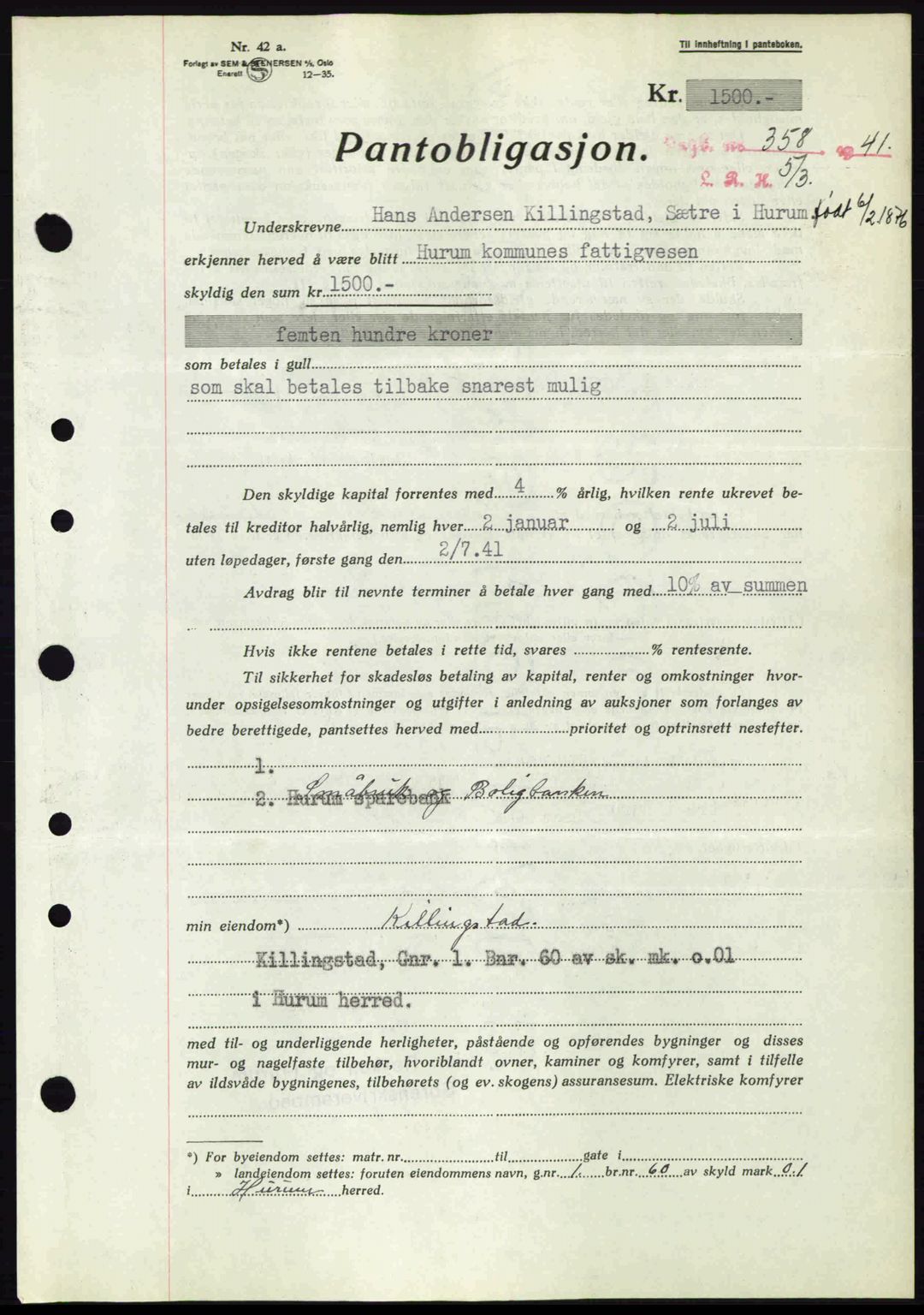 Lier, Røyken og Hurum sorenskriveri, AV/SAKO-A-89/G/Ga/Gab/L0068: Mortgage book no. 68, 1940-1941, Diary no: : 358/1941