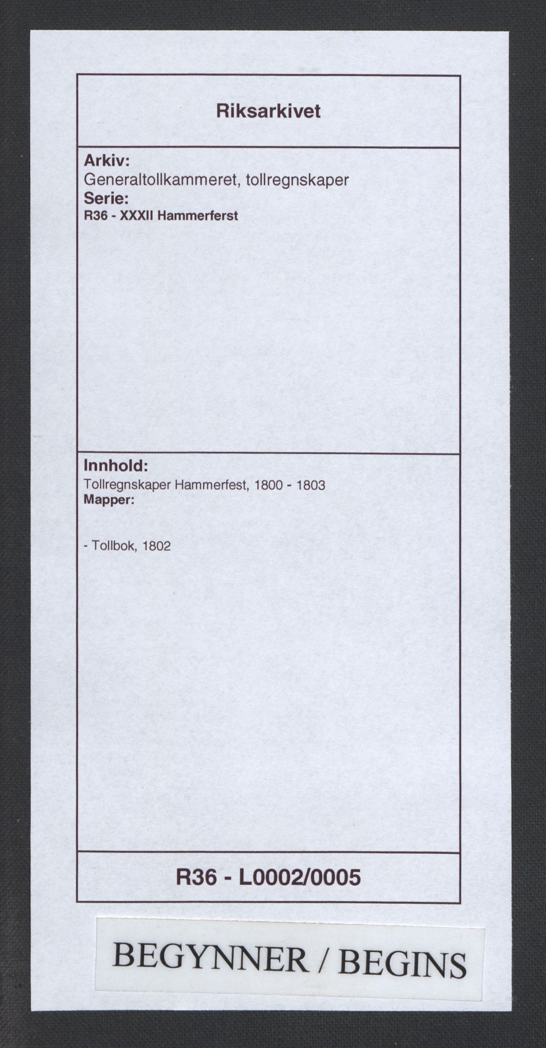 Generaltollkammeret, tollregnskaper, RA/EA-5490/R36/L0002/0005: Tollregnskaper Hammerfest / Tollbok, 1802