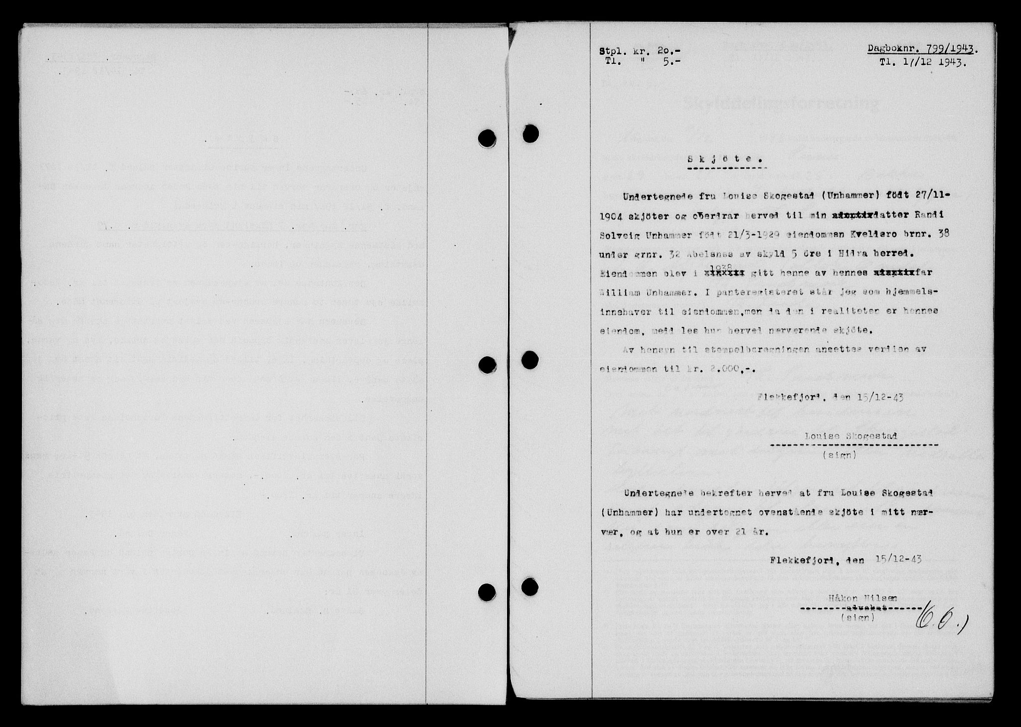 Flekkefjord sorenskriveri, SAK/1221-0001/G/Gb/Gba/L0058: Mortgage book no. A-6, 1942-1944, Diary no: : 799/1943