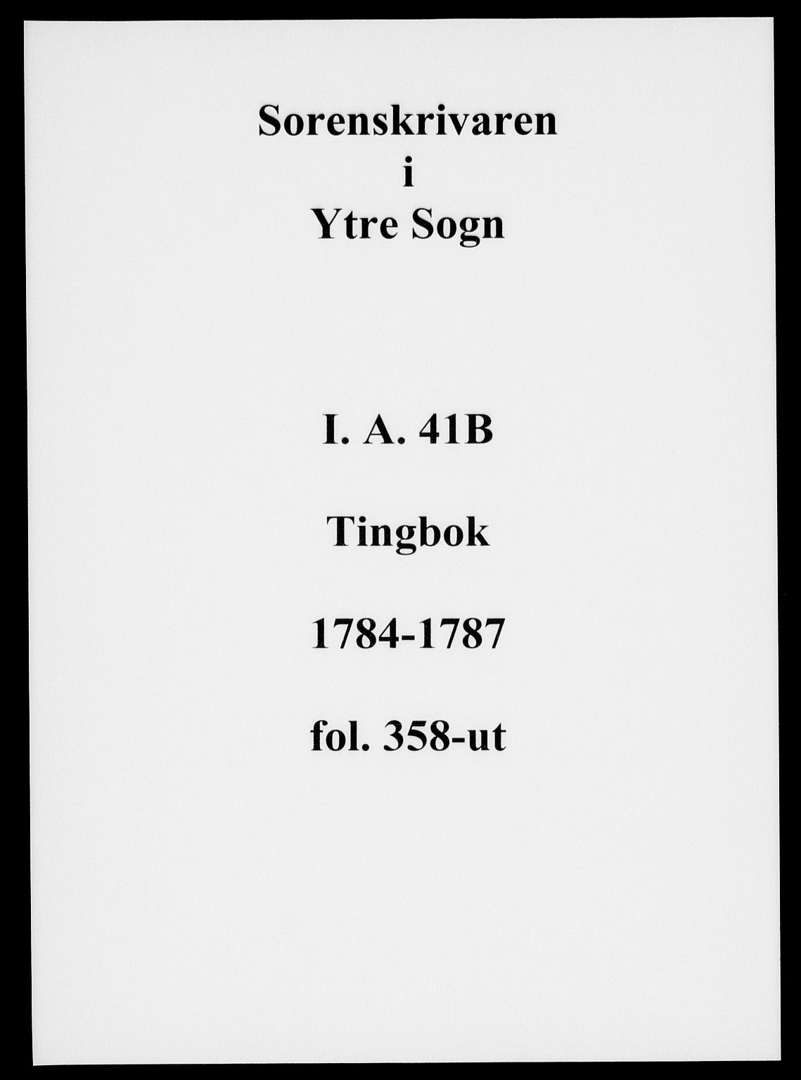 Ytre Sogn tingrett, AV/SAB-A-2601/1/F/Fa/L0041b: Tingbok (justisprotokoll), 1784-1787