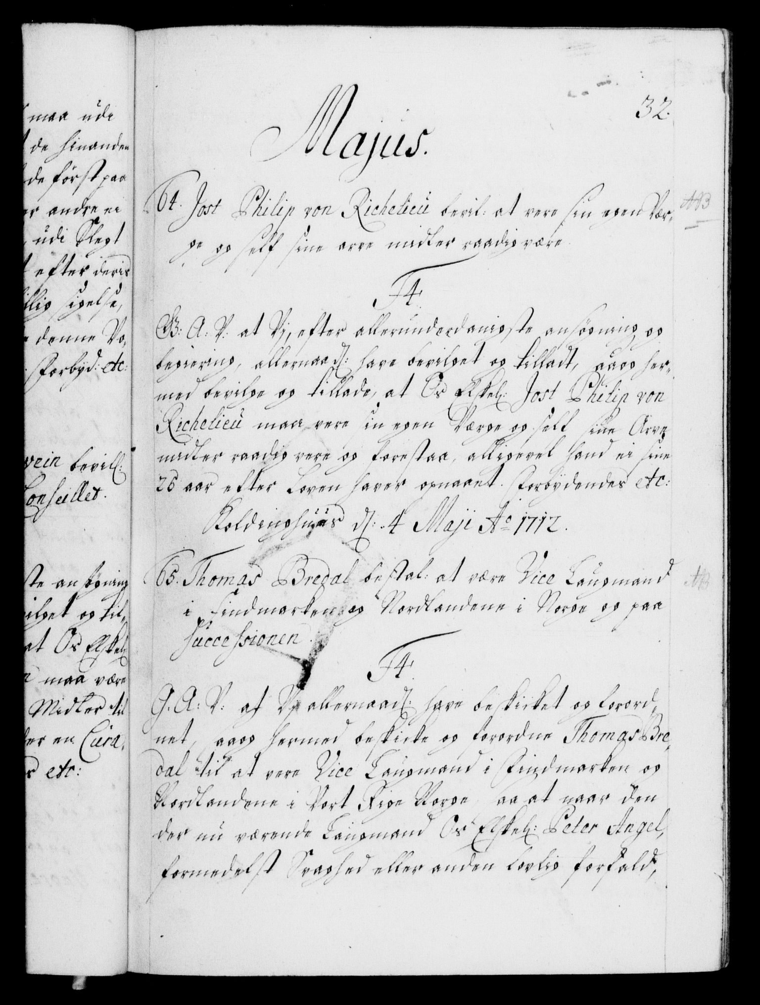 Danske Kanselli 1572-1799, AV/RA-EA-3023/F/Fc/Fca/Fcaa/L0021: Norske registre, 1712-1715, p. 32a