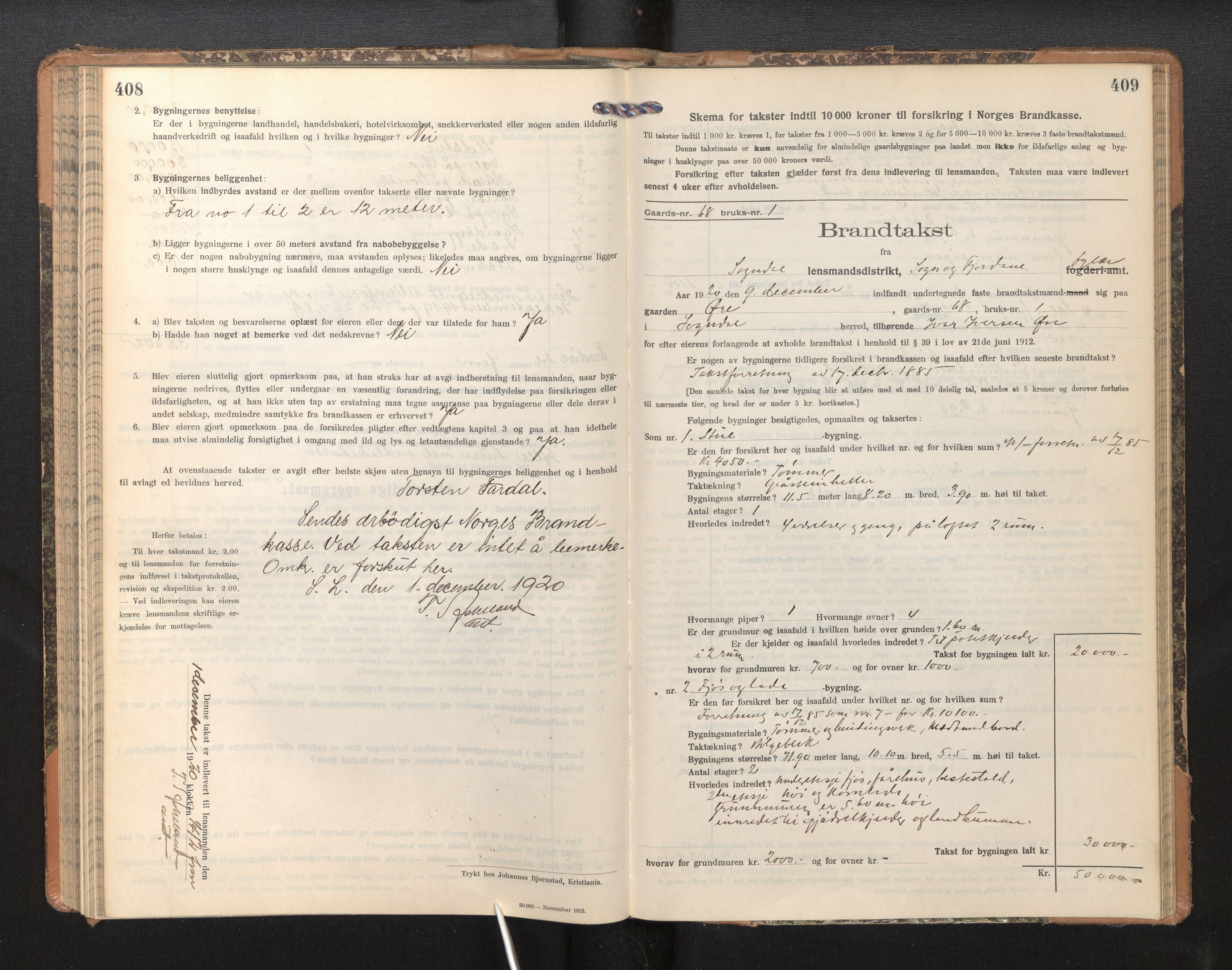 Lensmannen i Sogndal, SAB/A-29901/0012/L0011: Branntakstprotokoll, skjematakst, 1914-1922, p. 408-409