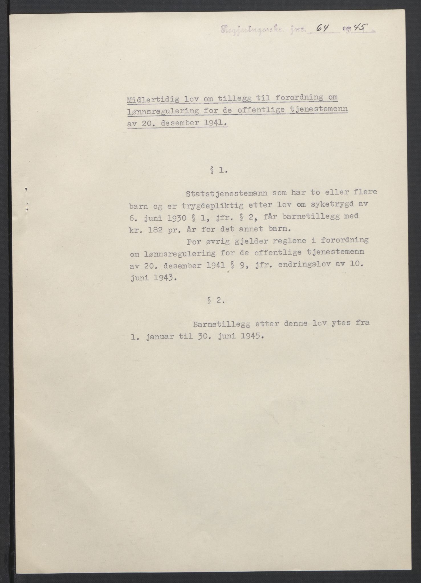 NS-administrasjonen 1940-1945 (Statsrådsekretariatet, de kommisariske statsråder mm), AV/RA-S-4279/D/Db/L0101/0001: -- / Lover og vedtak, 1945, p. 135