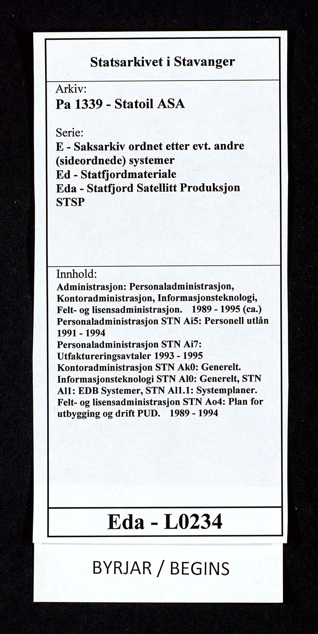 Pa 1339 - Statoil ASA, SAST/A-101656/0001/E/Ed/Eda/L0234: Administrasjon: Personaladministrasjon, Kontoradministrasjon, Informasjonsteknologi, Felt- og lisensadministrasjon. , 1989-1995, p. 1