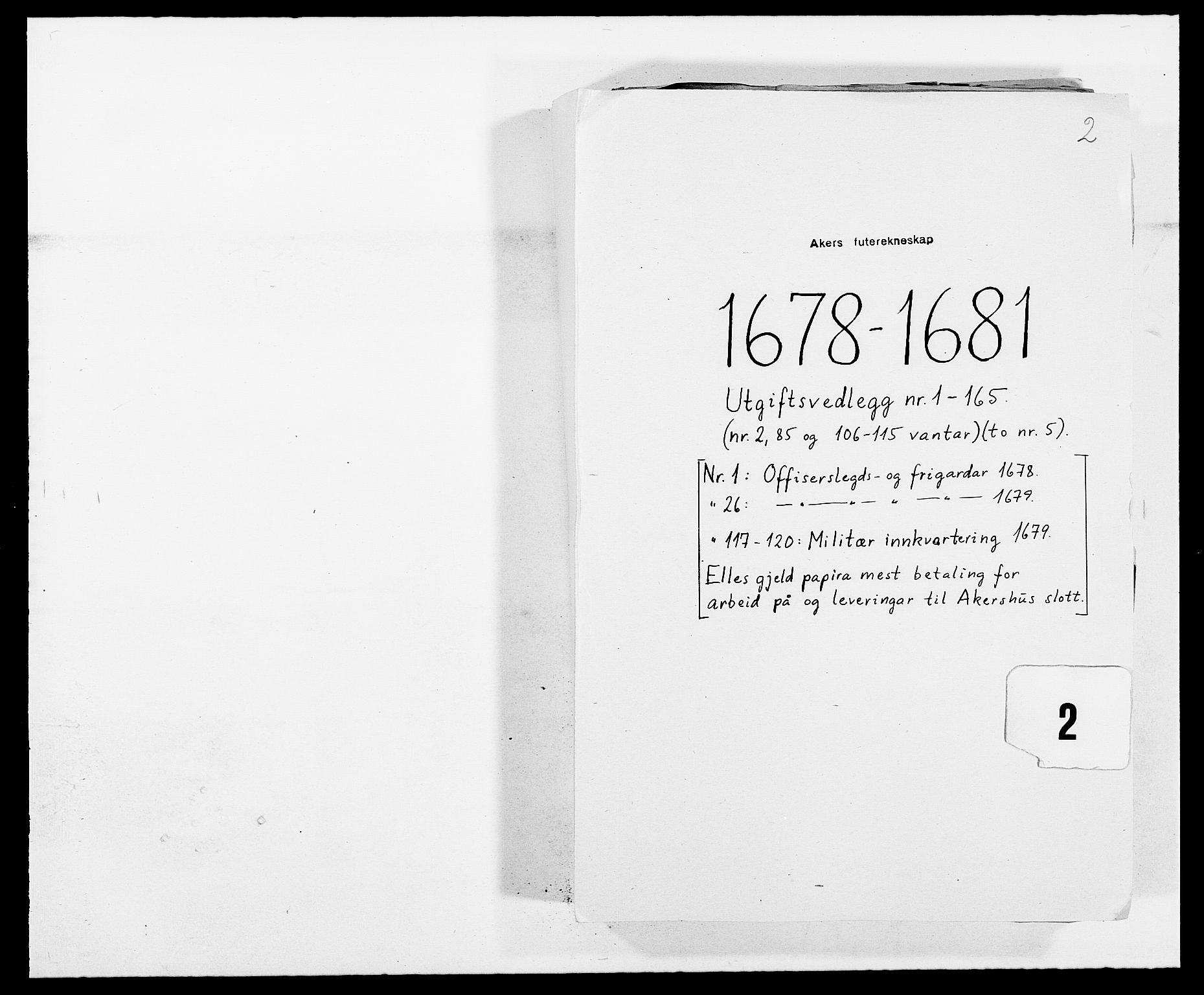 Rentekammeret inntil 1814, Reviderte regnskaper, Fogderegnskap, RA/EA-4092/R08/L0418: Fogderegnskap Aker, 1678-1681, p. 1