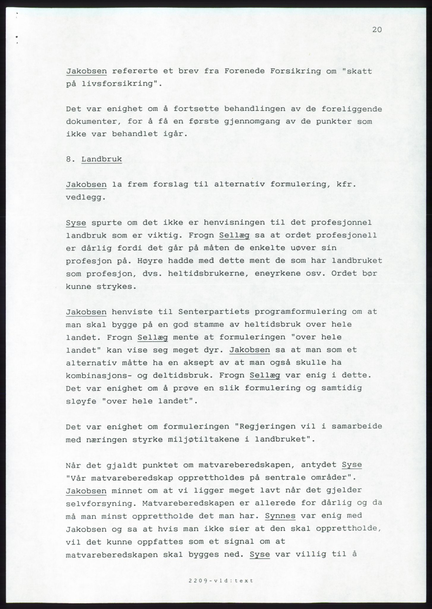 Forhandlingsmøtene 1989 mellom Høyre, KrF og Senterpartiet om dannelse av regjering, AV/RA-PA-0697/A/L0001: Forhandlingsprotokoll med vedlegg, 1989, p. 191