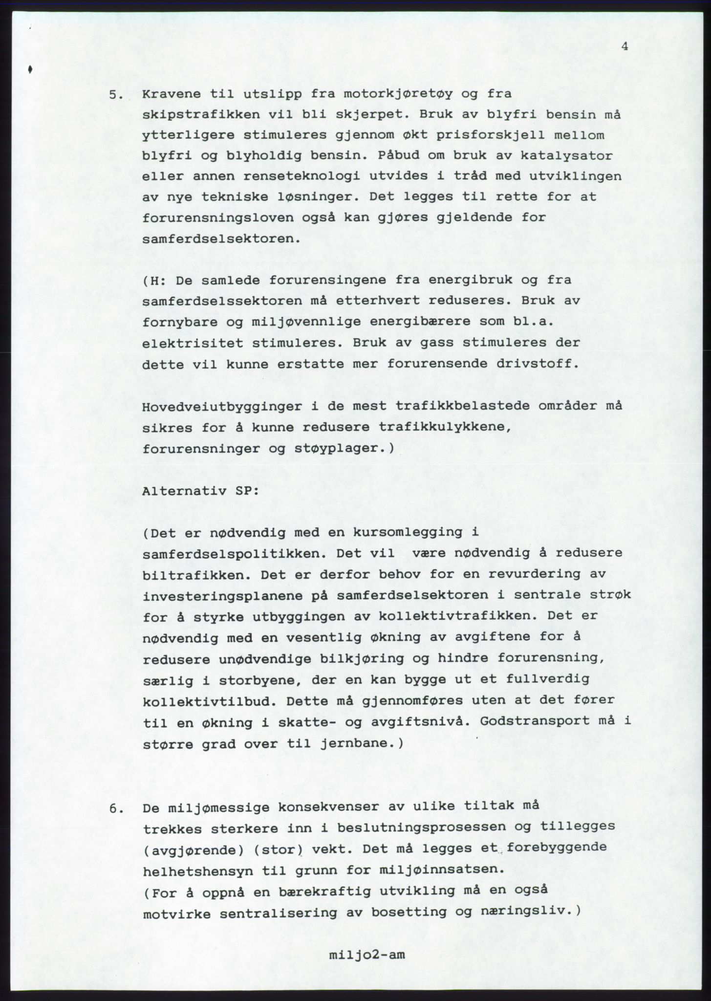 Forhandlingsmøtene 1989 mellom Høyre, KrF og Senterpartiet om dannelse av regjering, AV/RA-PA-0697/A/L0001: Forhandlingsprotokoll med vedlegg, 1989, p. 377
