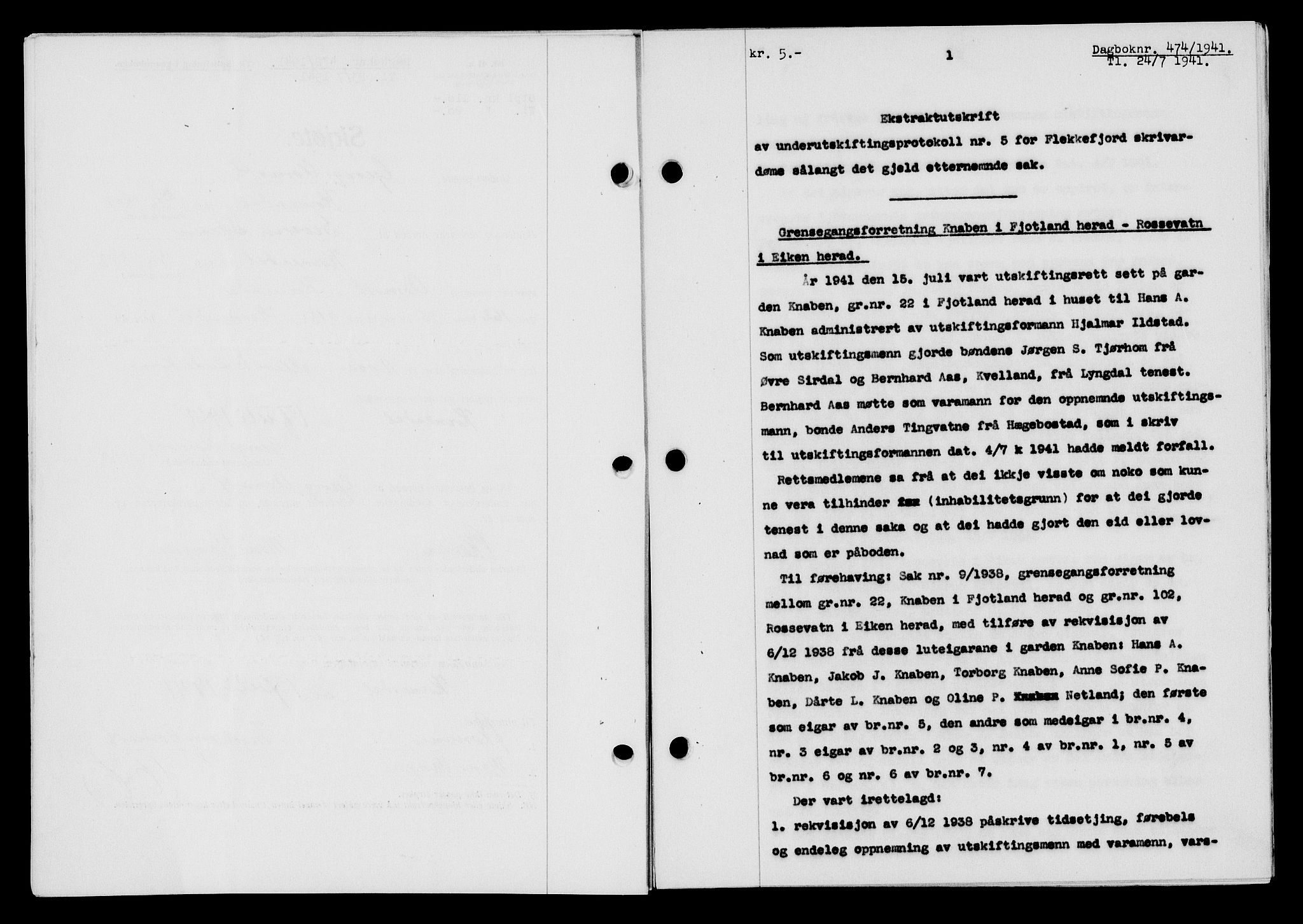 Flekkefjord sorenskriveri, SAK/1221-0001/G/Gb/Gba/L0057: Mortgage book no. A-5, 1941-1942, Diary no: : 474/1941