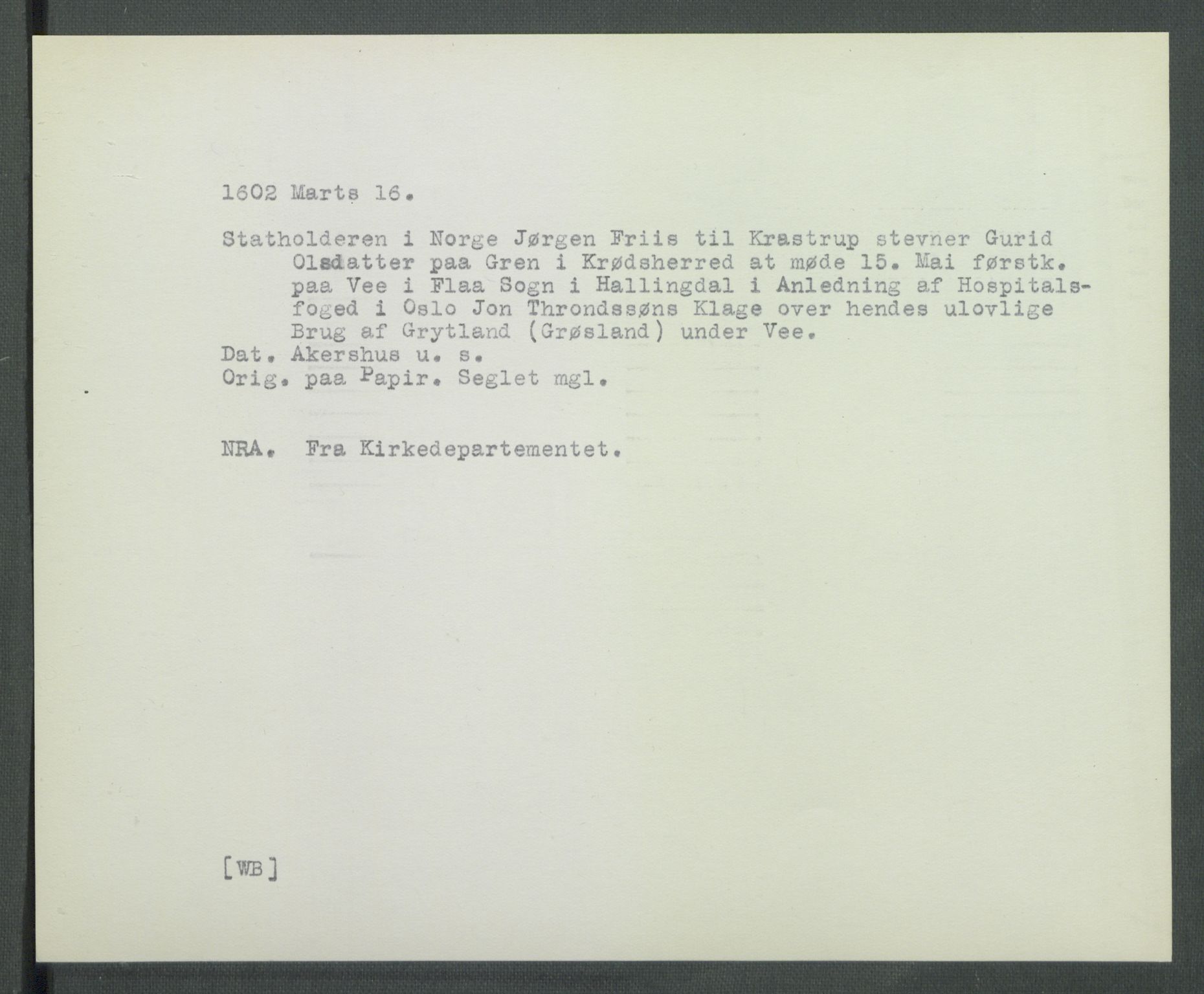 Riksarkivets diplomsamling, AV/RA-EA-5965/F02/L0111: Dokumenter, 1602, p. 11