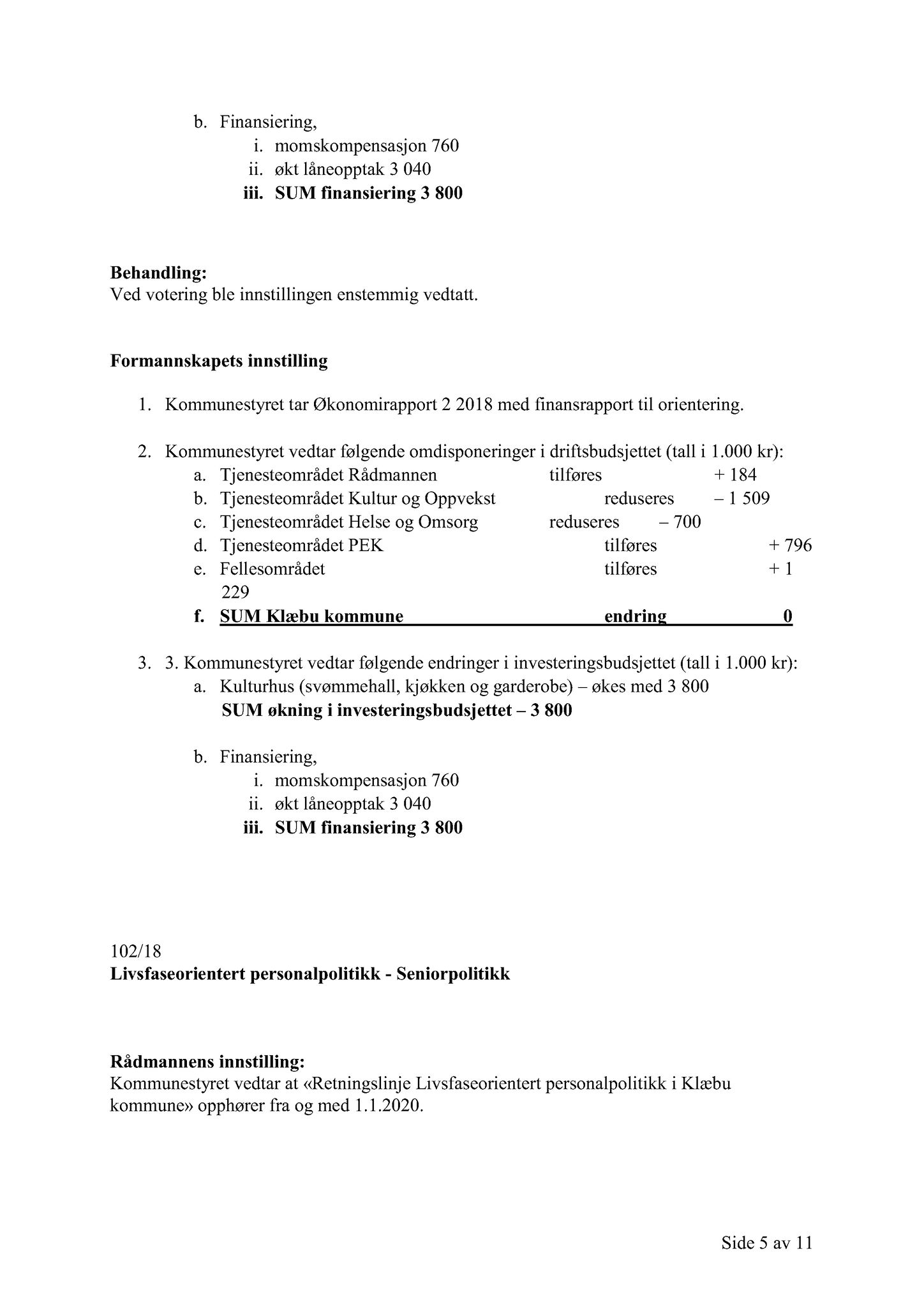 Klæbu Kommune, TRKO/KK/02-FS/L011: Formannsskapet - Møtedokumenter, 2018, p. 2770