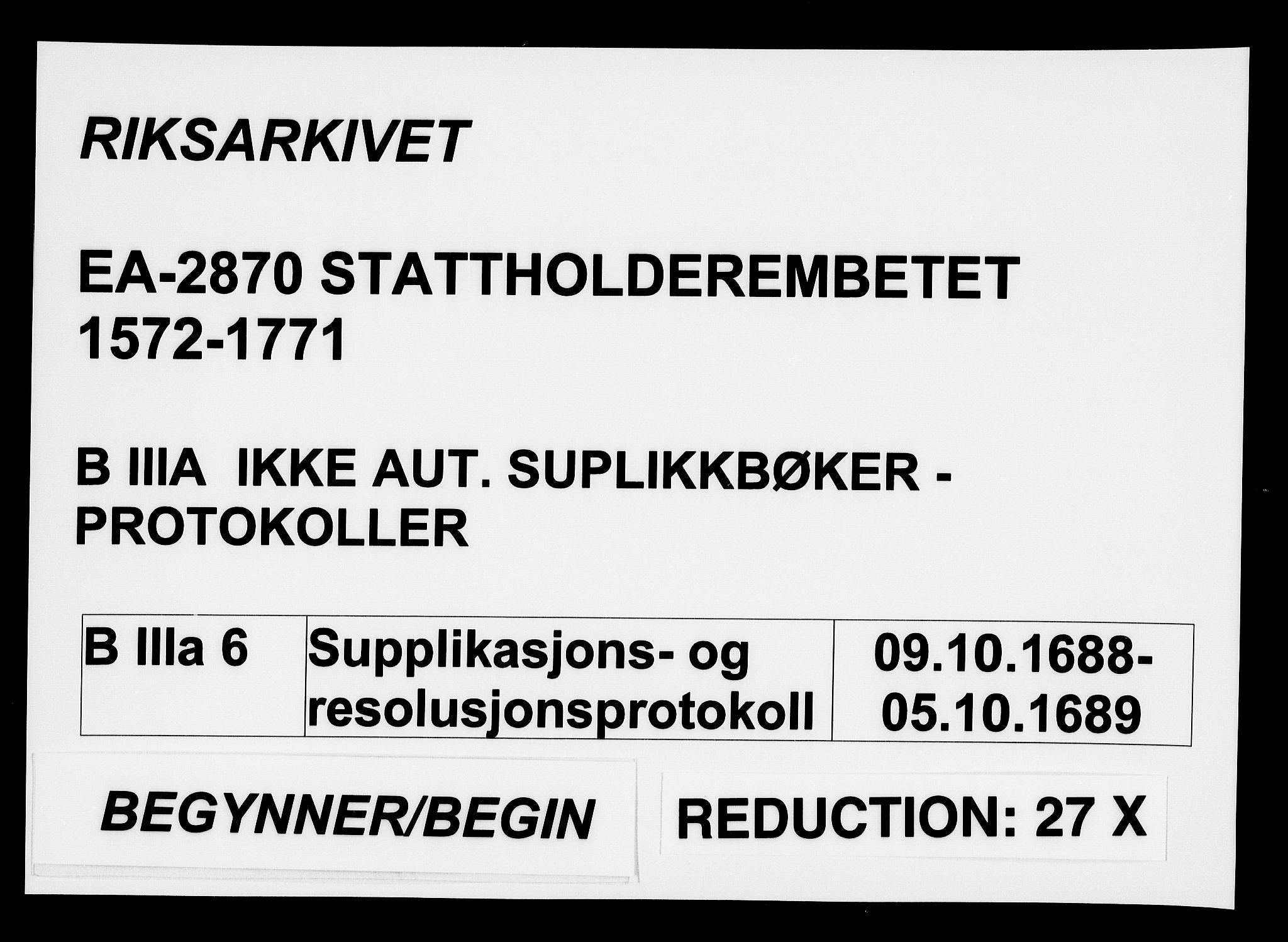 Stattholderembetet 1572-1771, AV/RA-EA-2870/Ae/L0006: Supplikasjons- og resolusjonsprotokoll, 1688-1689