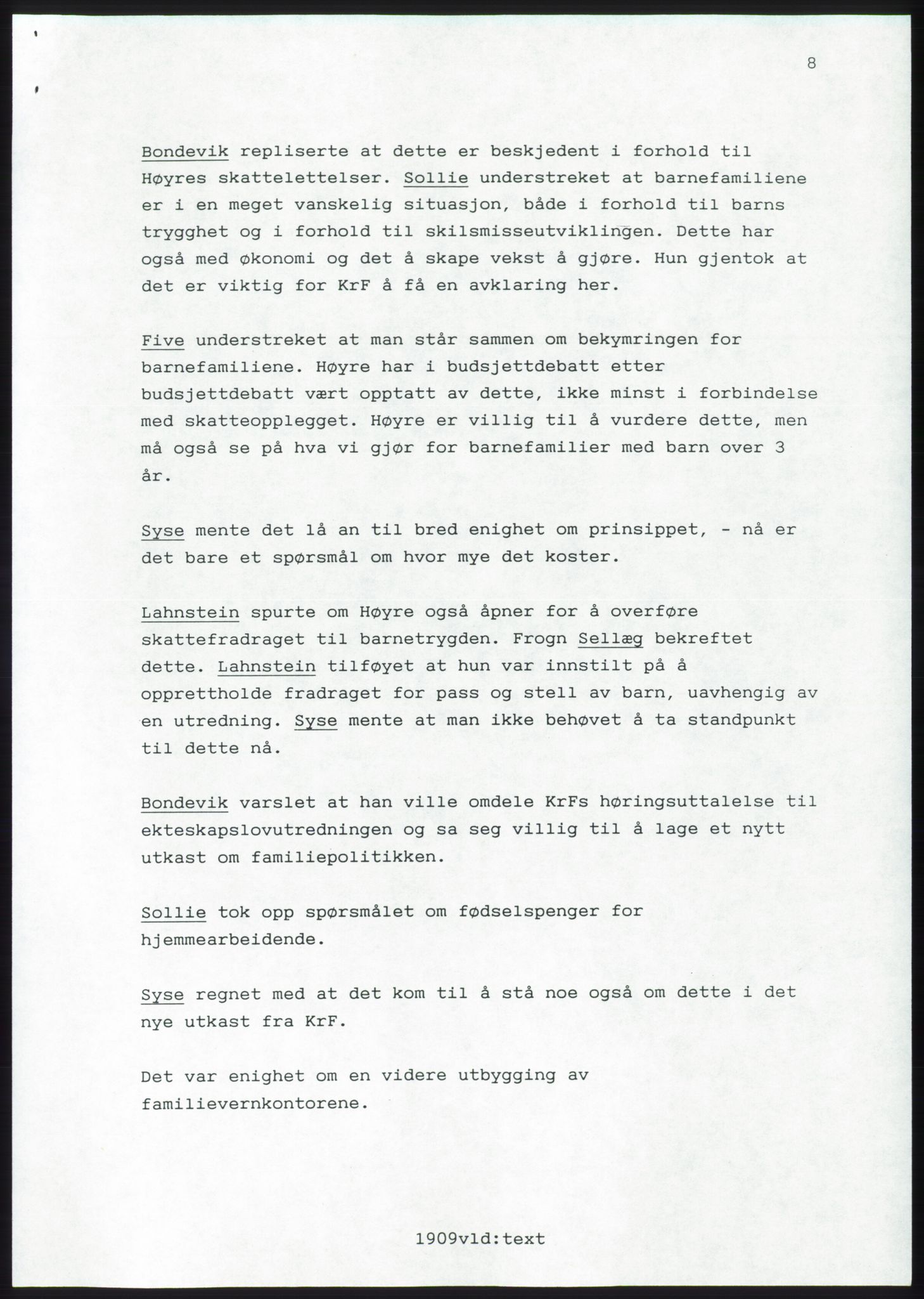 Forhandlingsmøtene 1989 mellom Høyre, KrF og Senterpartiet om dannelse av regjering, AV/RA-PA-0697/A/L0001: Forhandlingsprotokoll med vedlegg, 1989, p. 65