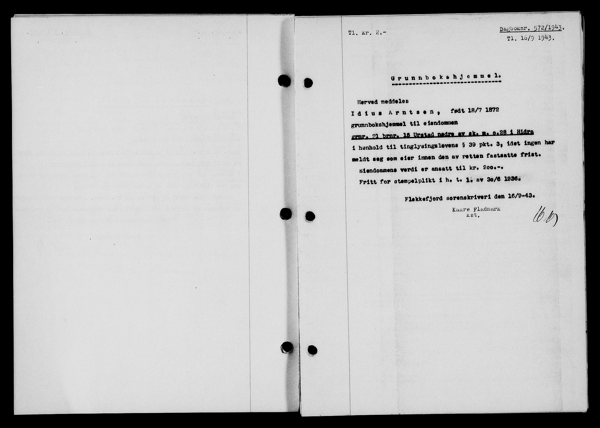 Flekkefjord sorenskriveri, SAK/1221-0001/G/Gb/Gba/L0058: Mortgage book no. A-6, 1942-1944, Diary no: : 572/1943