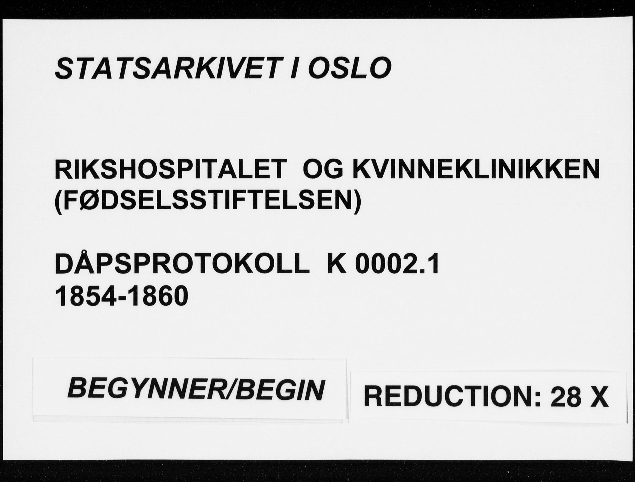 Rikshospitalet prestekontor Kirkebøker, SAO/A-10309b/K/L0002/0001: Baptism register no. 2.1, 1854-1860