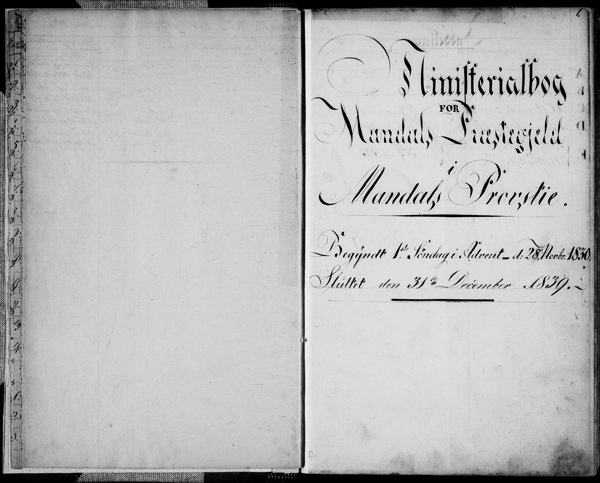 Mandal sokneprestkontor, AV/SAK-1111-0030/F/Fa/Faa/L0011: Parish register (official) no. A 11, 1830-1839, p. 1