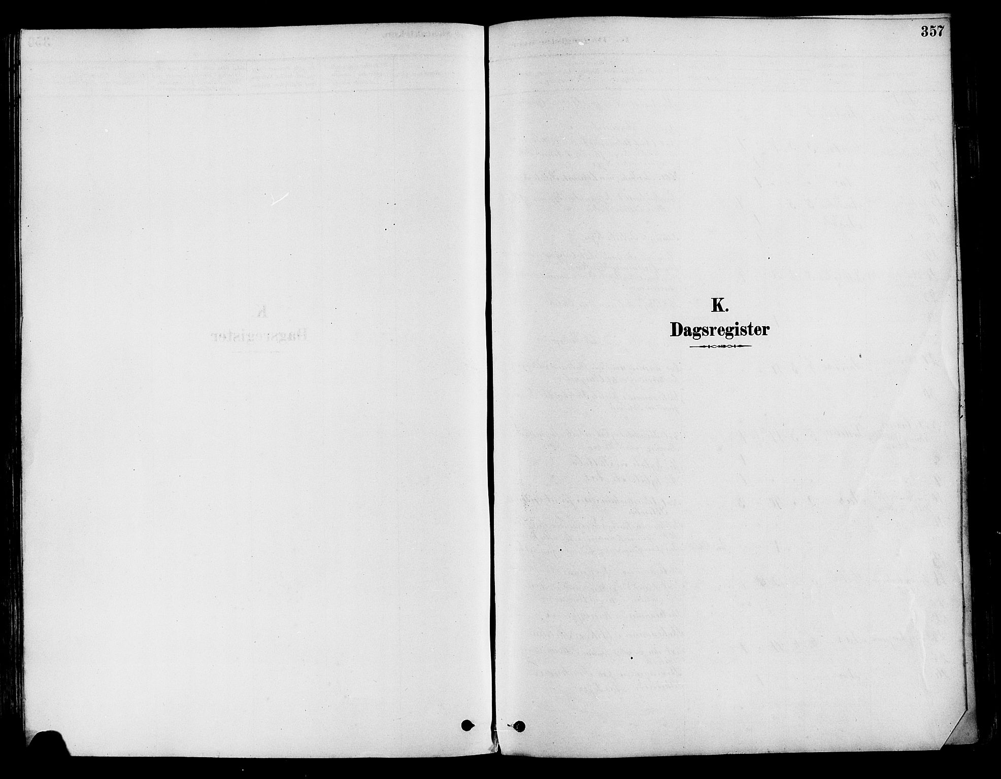 Vestre Toten prestekontor, SAH/PREST-108/H/Ha/Haa/L0009: Parish register (official) no. 9, 1878-1894, p. 357