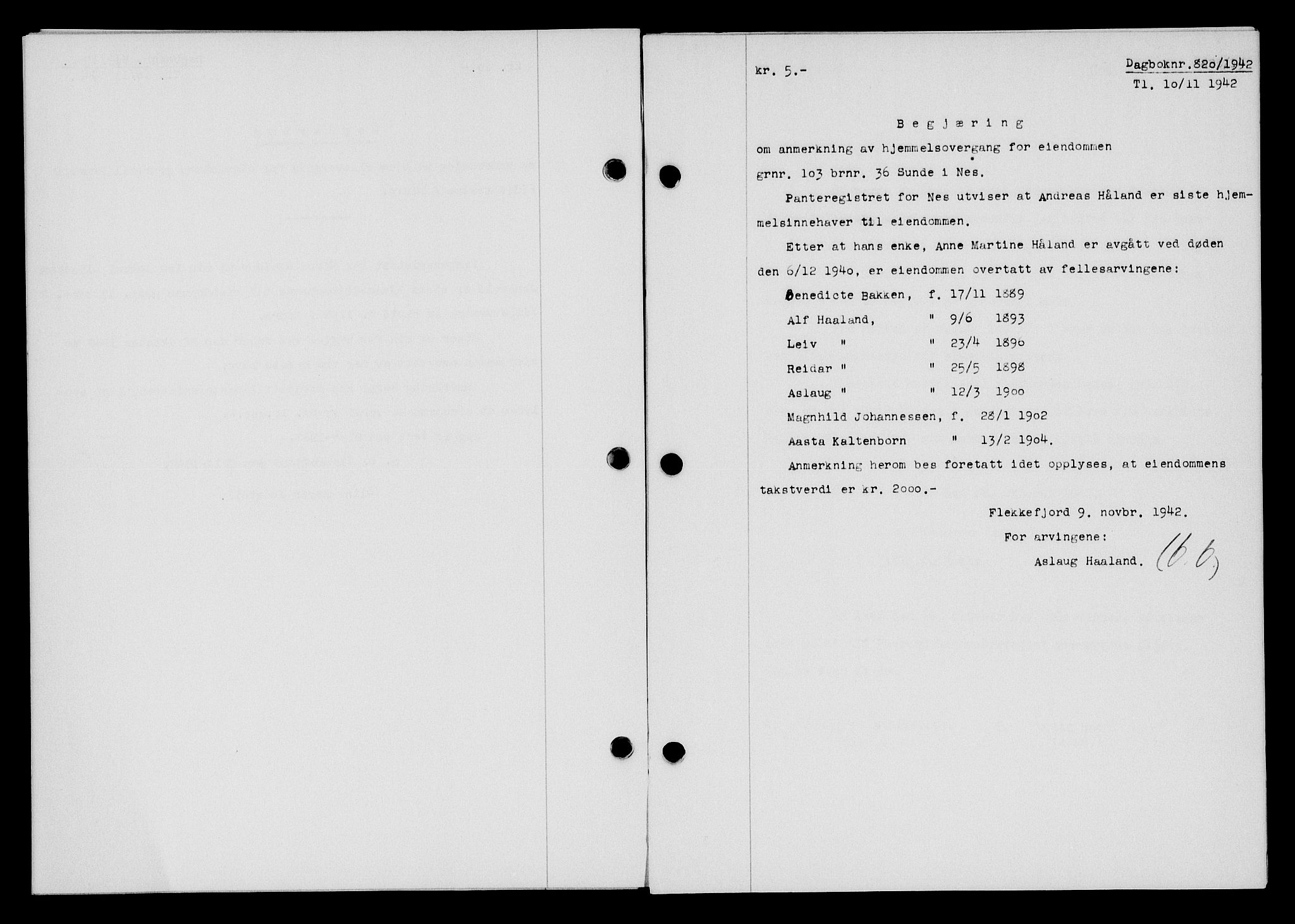Flekkefjord sorenskriveri, SAK/1221-0001/G/Gb/Gba/L0058: Mortgage book no. A-6, 1942-1944, Diary no: : 820/1942