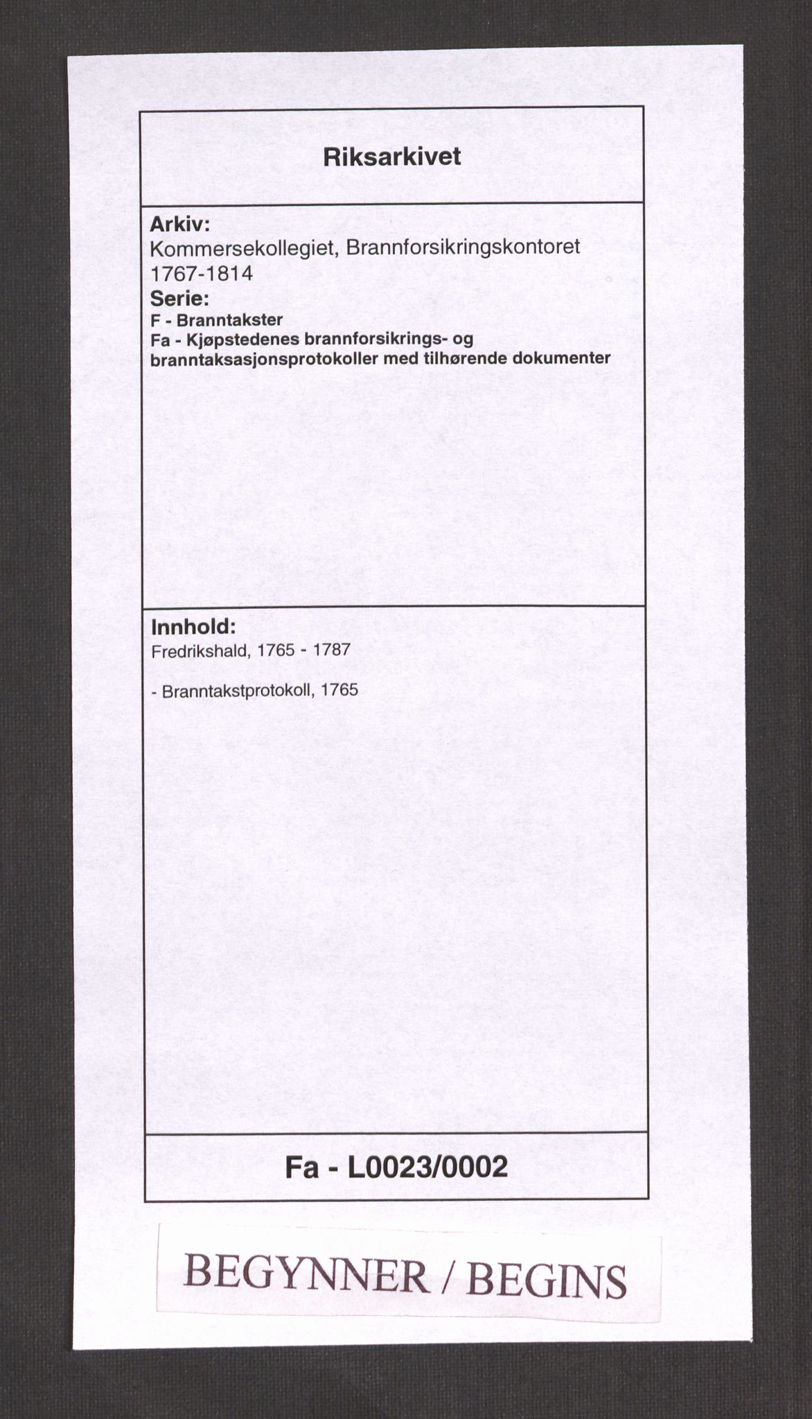 Kommersekollegiet, Brannforsikringskontoret 1767-1814, RA/EA-5458/F/Fa/L0023/0002: Fredrikshald / Branntakstprotokoll, 1765