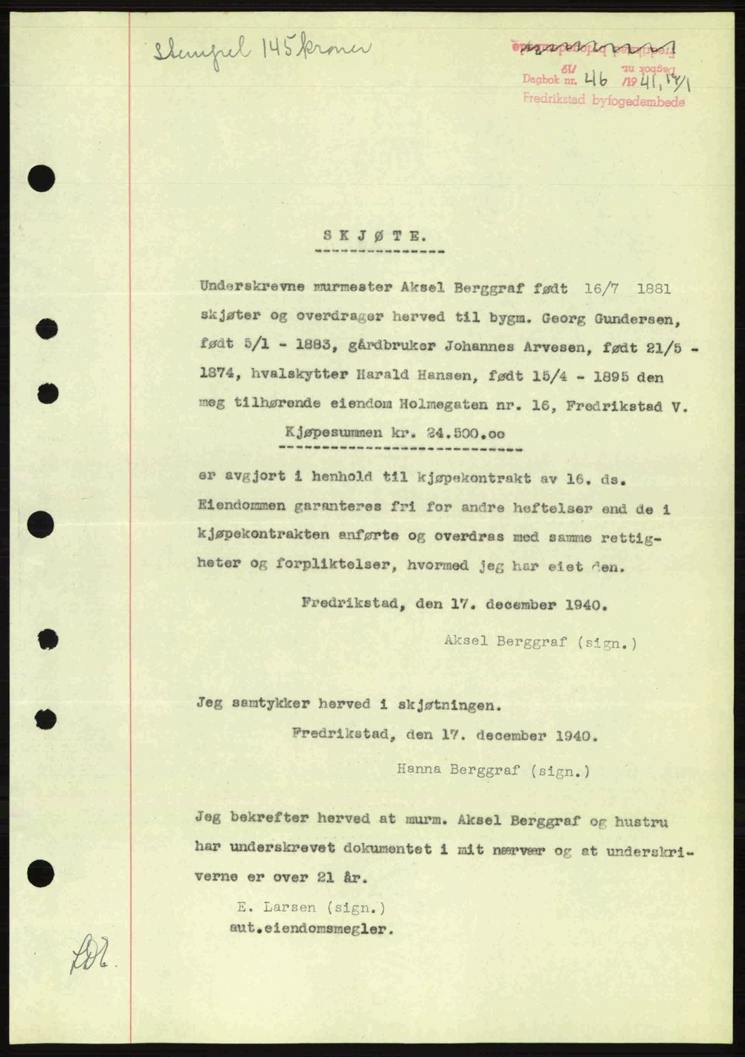 Fredrikstad byfogd, AV/SAO-A-10473a/G/Ga/Gac/L0002: Mortgage book no. A32a, 1940-1945, Diary no: : 46/1941