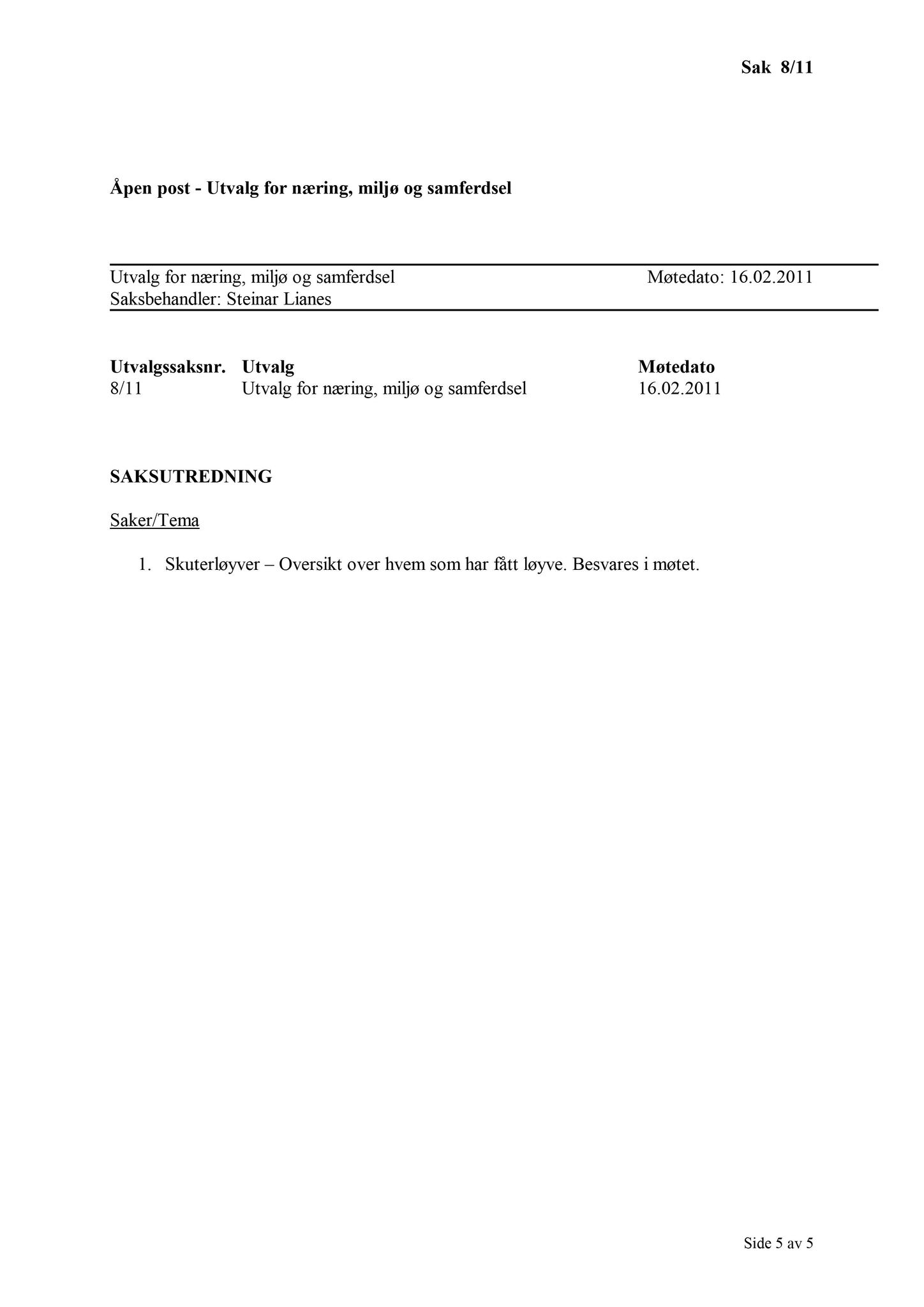 Klæbu Kommune, TRKO/KK/13-NMS/L004: Utvalg for næring, miljø og samferdsel, 2011, p. 66