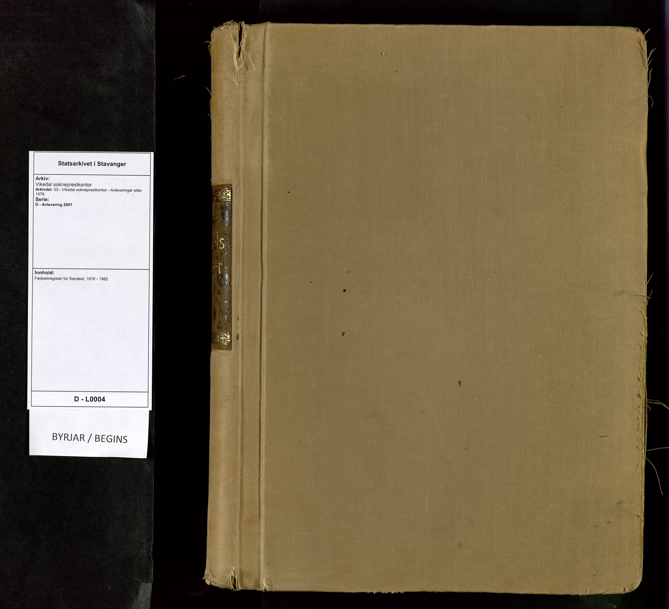 Vikedal sokneprestkontor, SAST/A-101840/01/II: Birth register no. 4, 1916-1982