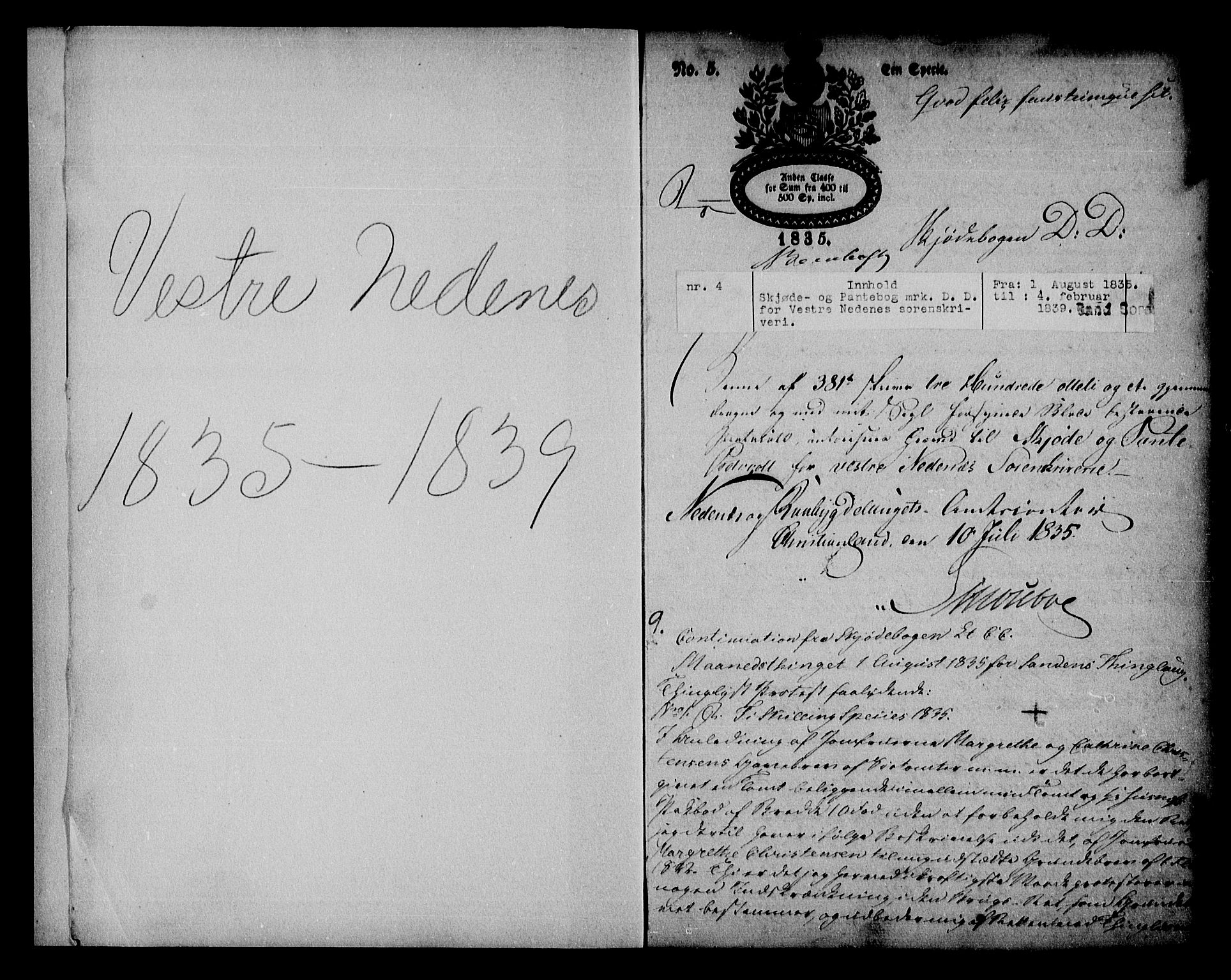 Vestre Nedenes/Sand sorenskriveri, AV/SAK-1221-0010/G/Gb/Gba/L0004: Mortgage book no. DD, 1835-1839, p. 1