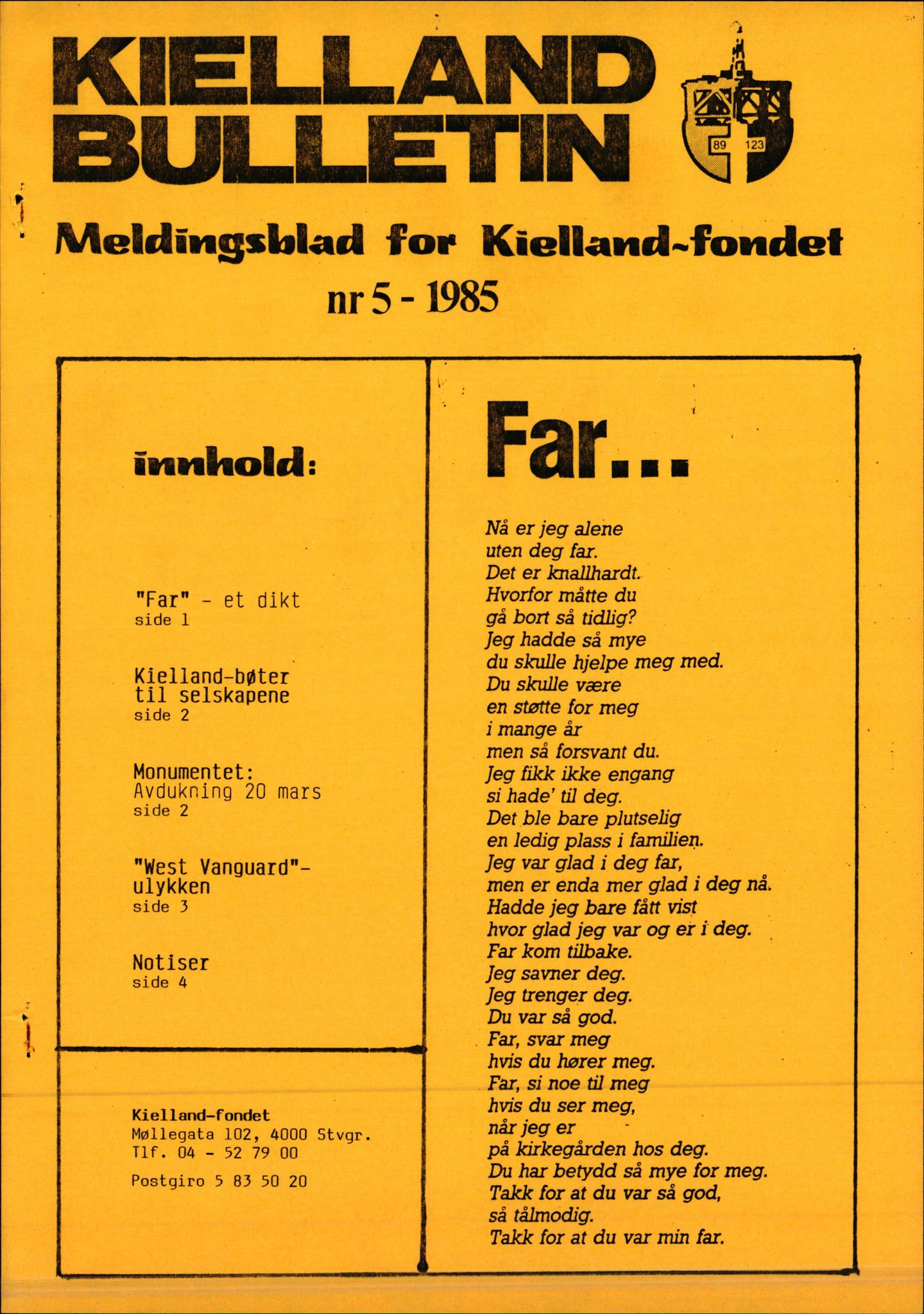 Pa 1660 - Kielland- fondet, AV/SAST-A-102242/X/Xa/L0001: Rapport til overlevende og etterlatte/ Kielland Bulletin, 1980-1998