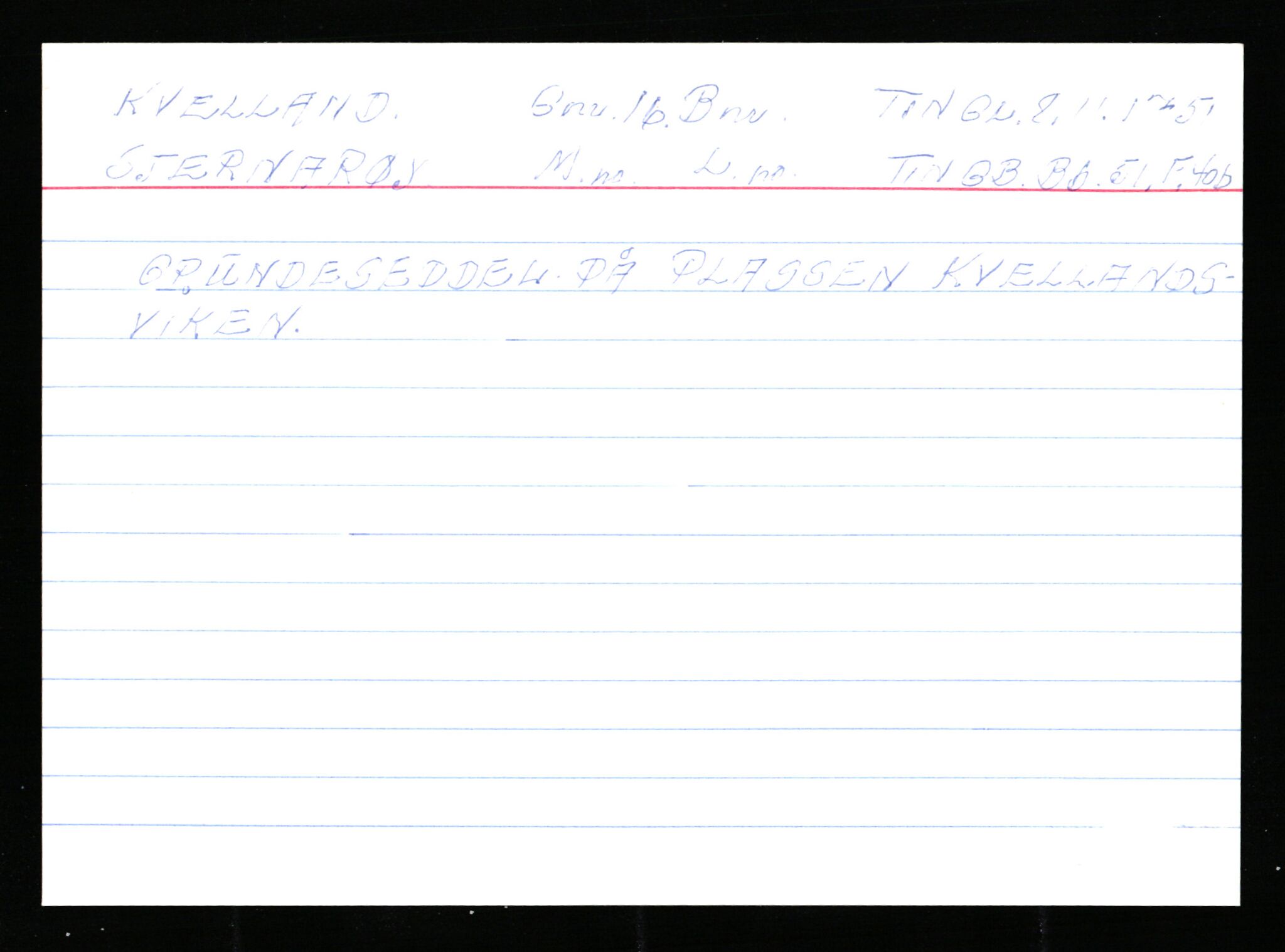 Statsarkivet i Stavanger, AV/SAST-A-101971/03/Y/Ym/L0033: Åstedskort sortert etter gårdsnavn: Kvelland - Lagestranden, 1600-1950, p. 15