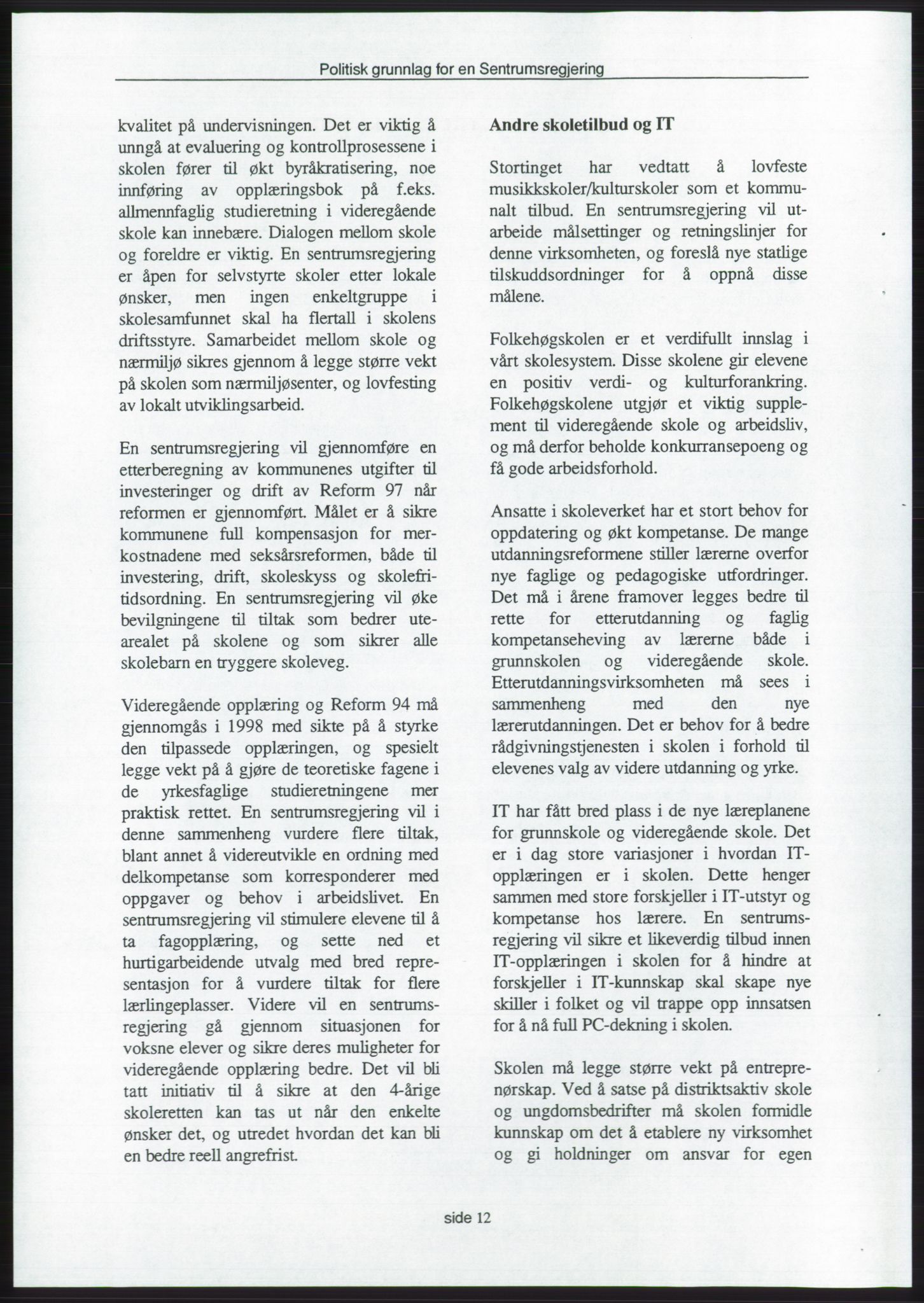 Forhandlingene mellom Kristelig Folkeparti, Senterpartiet og Venstre om dannelse av regjering, RA/PA-1073/A/L0001: Forhandlingsprotokoller, 1997, p. 166