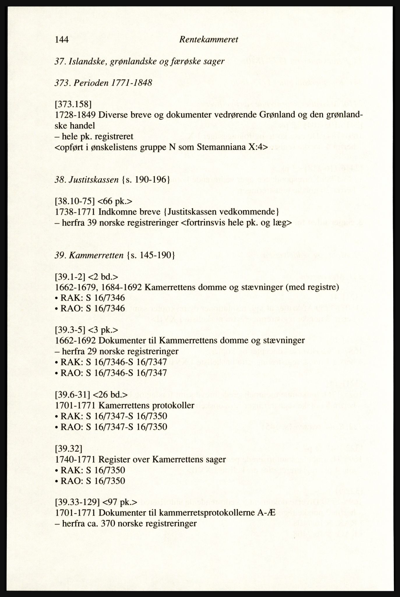 Publikasjoner utgitt av Arkivverket, PUBL/PUBL-001/A/0002: Erik Gøbel: NOREG, Tværregistratur over norgesrelevant materiale i Rigsarkivet i København (2000), 2000, p. 146