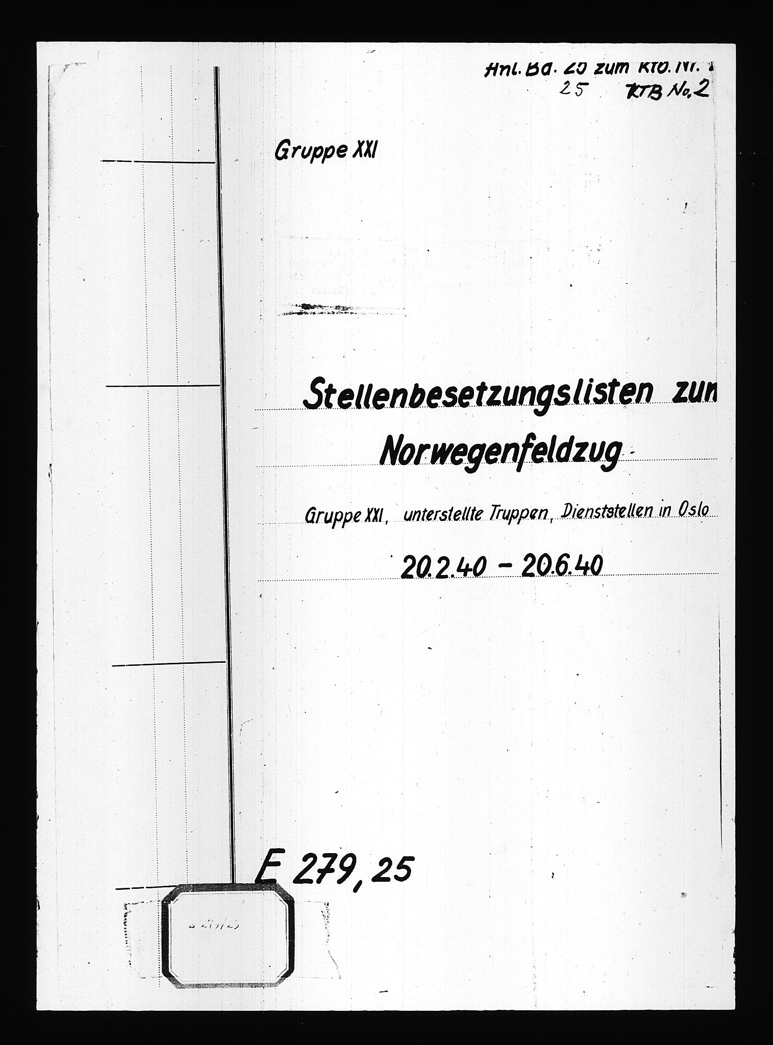 Documents Section, AV/RA-RAFA-2200/V/L0083: Amerikansk mikrofilm "Captured German Documents".
Box No. 722.  FKA jnr. 615/1954., 1940, p. 615