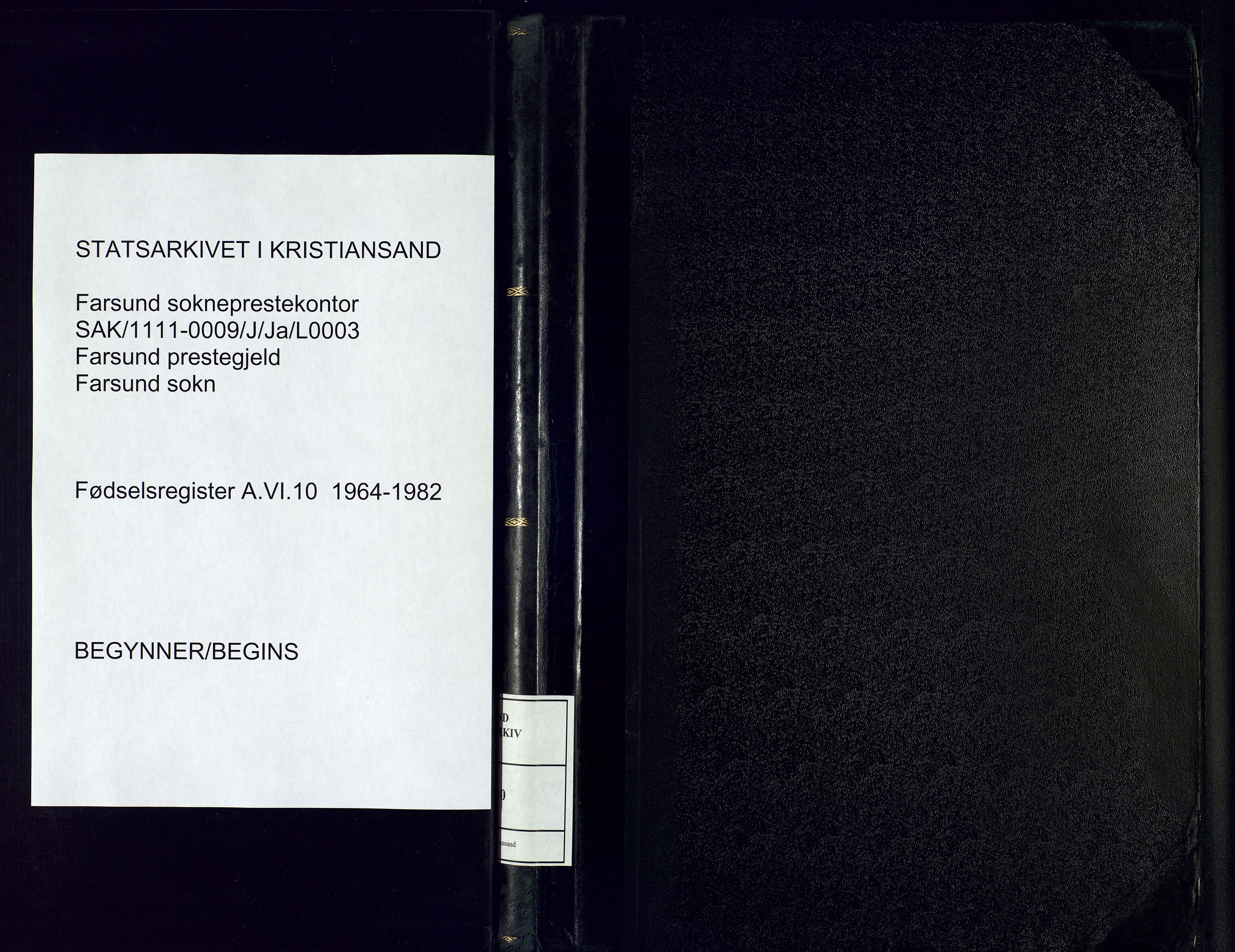 Farsund sokneprestkontor, SAK/1111-0009/J/Ja/L0003: Birth register no. A-VI-10, 1964-1982