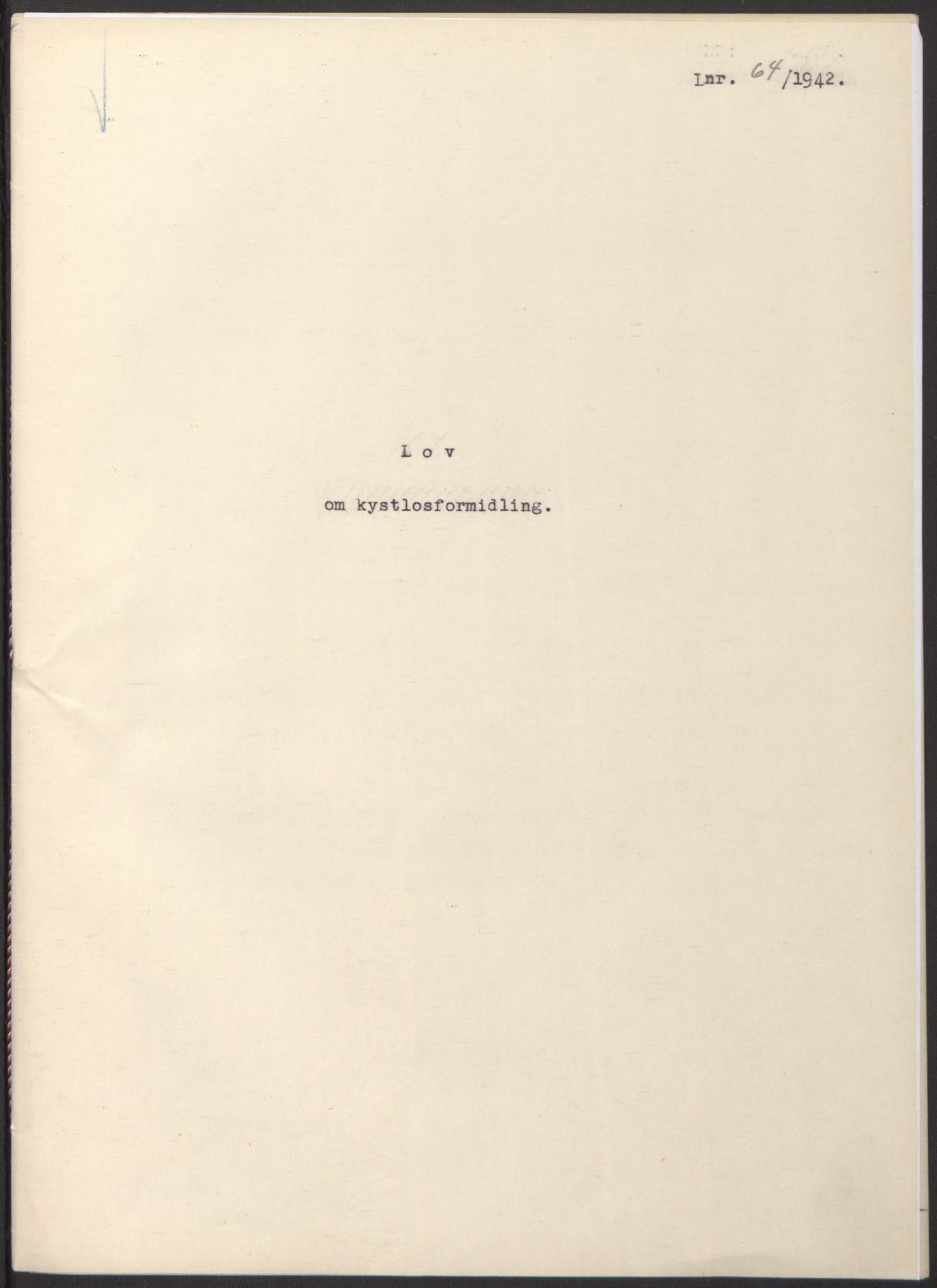 NS-administrasjonen 1940-1945 (Statsrådsekretariatet, de kommisariske statsråder mm), RA/S-4279/D/Db/L0097: Lover I, 1942, p. 177