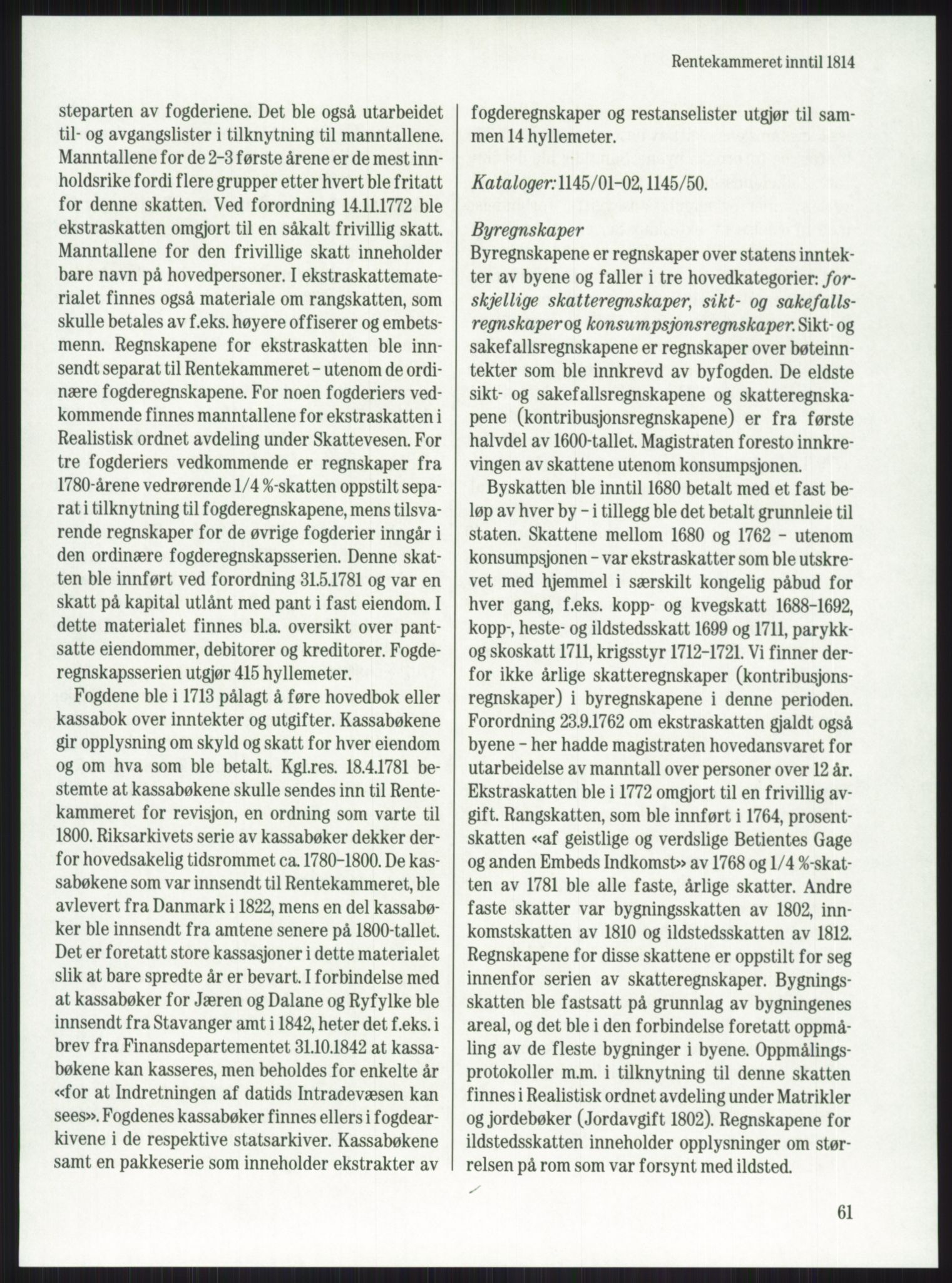 Publikasjoner utgitt av Arkivverket, PUBL/PUBL-001/A/0001: Knut Johannessen, Ole Kolsrud og Dag Mangset (red.): Håndbok for Riksarkivet (1992), 1992, p. 61