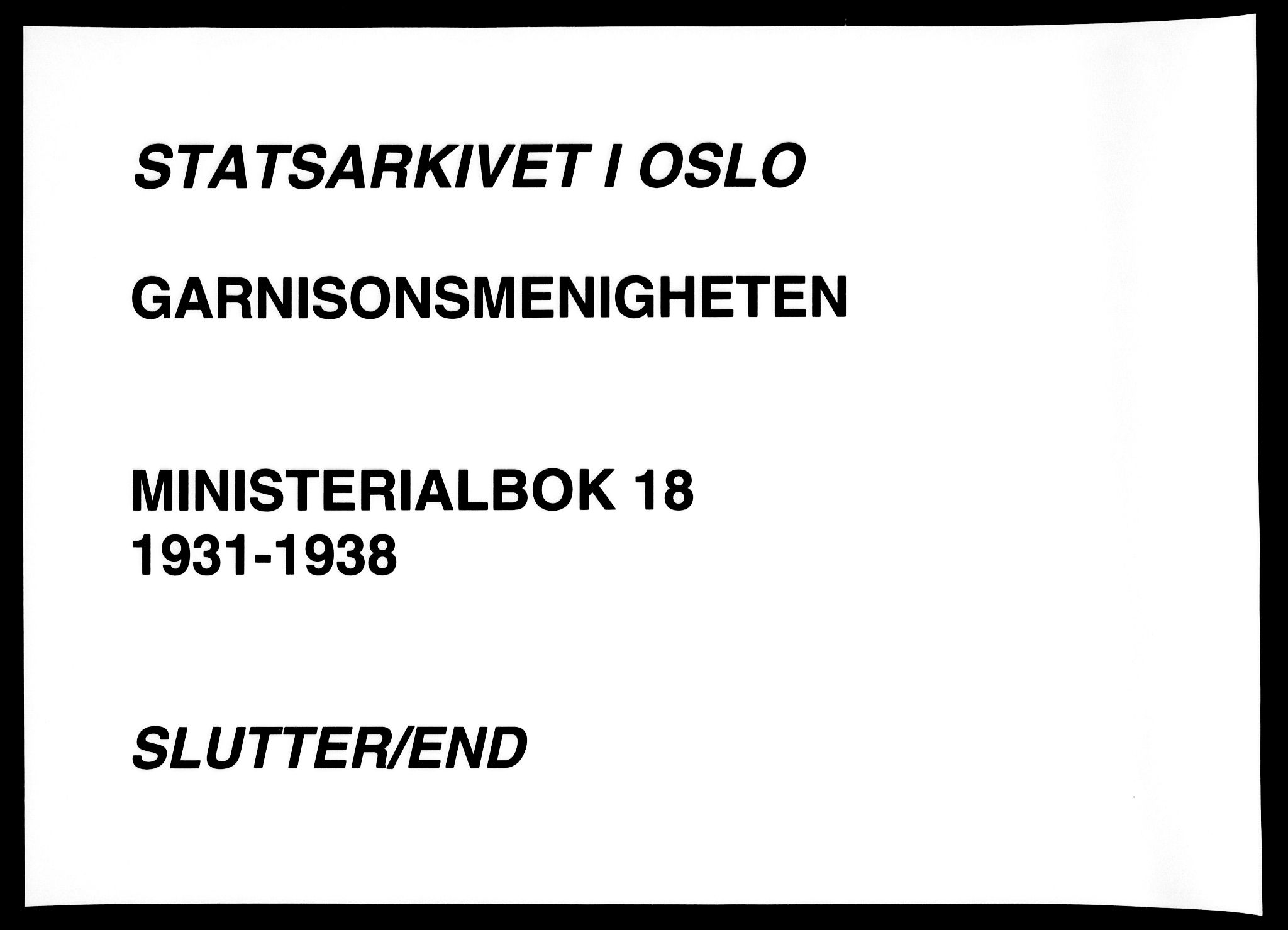 Garnisonsmenigheten Kirkebøker, AV/SAO-A-10846/F/Fa/L0018: Parish register (official) no. 18, 1931-1938