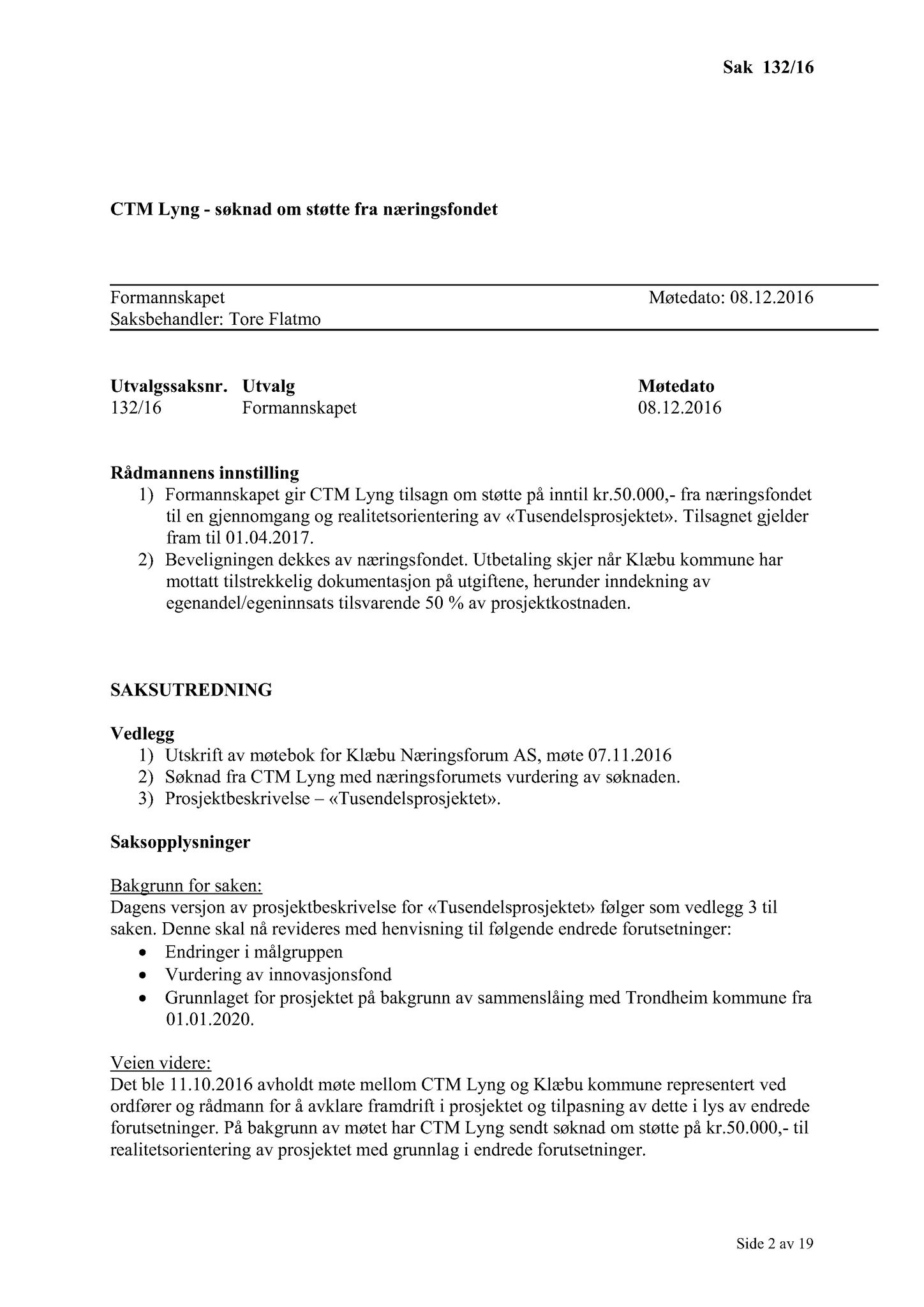 Klæbu Kommune, TRKO/KK/02-FS/L009: Formannsskapet - Møtedokumenter, 2016, p. 3670