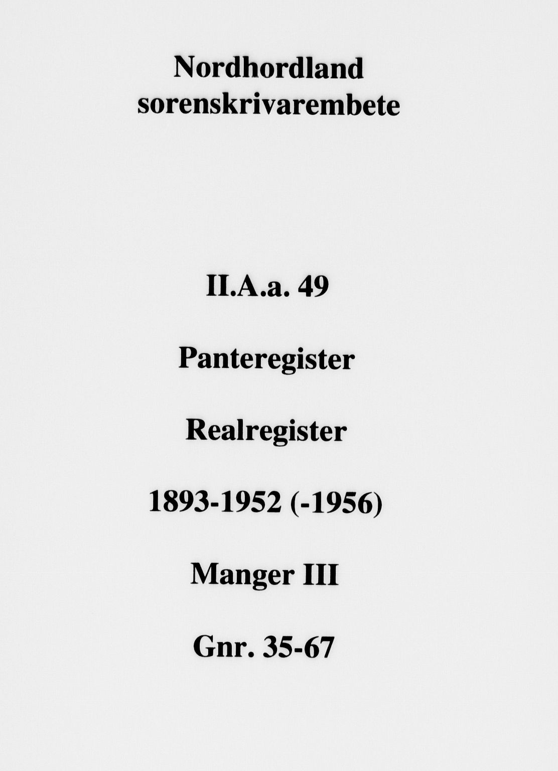 Nordhordland sorenskrivar, SAB/A-2901/1/G/Ga/Gaaa/L0049: Mortgage register no. II.A.a.49, 1893-1952