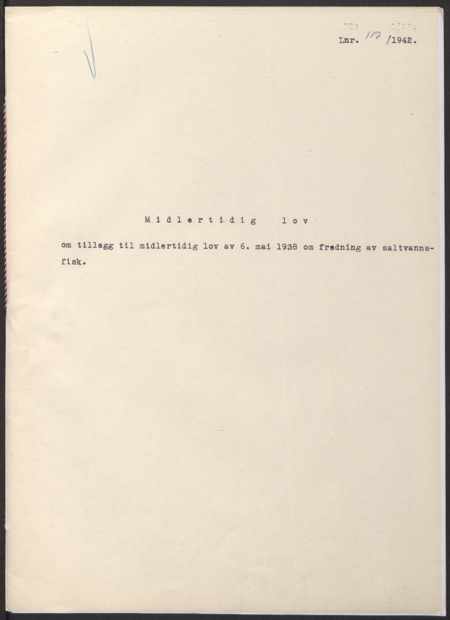 NS-administrasjonen 1940-1945 (Statsrådsekretariatet, de kommisariske statsråder mm), RA/S-4279/D/Db/L0097: Lover I, 1942, p. 350