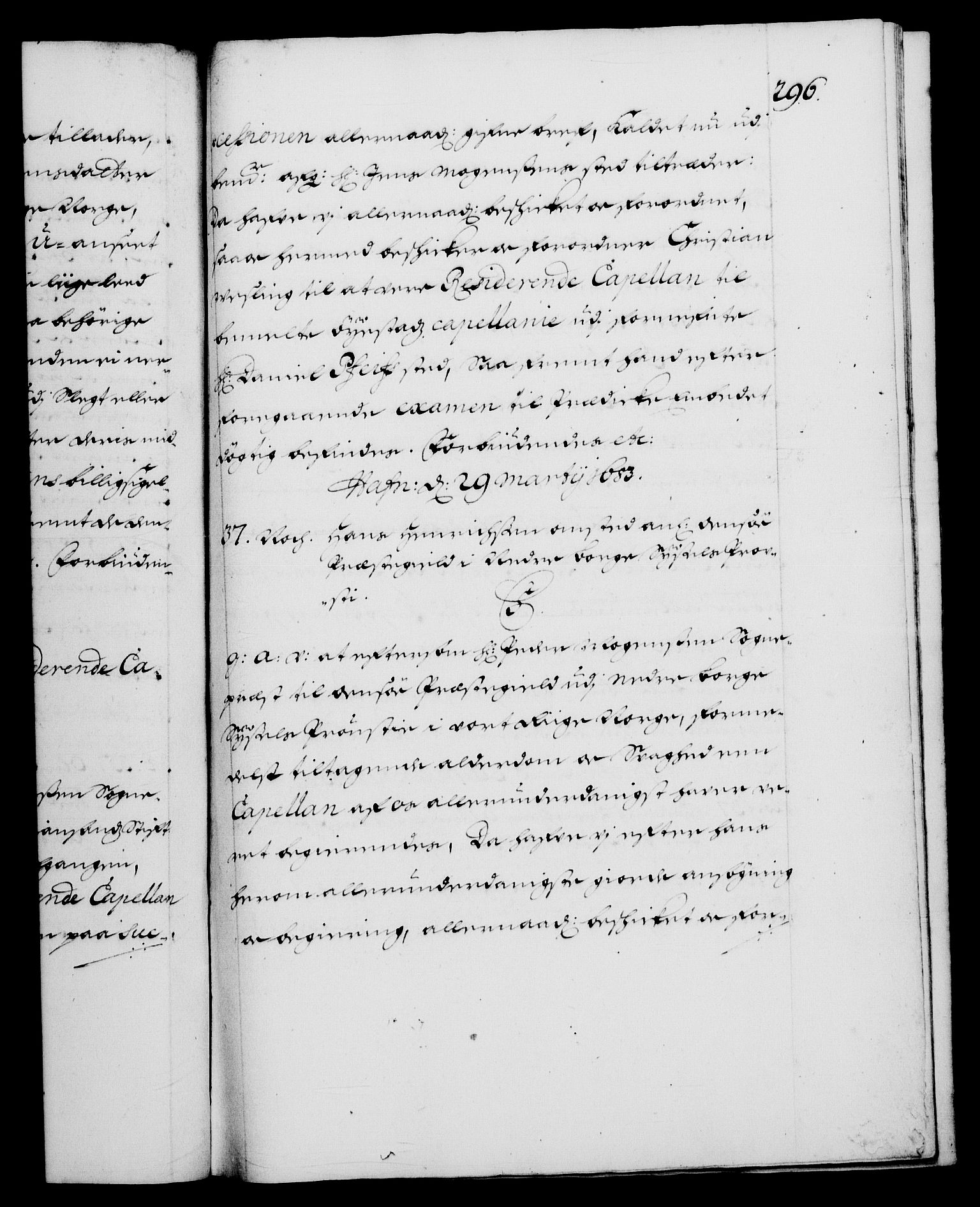 Danske Kanselli 1572-1799, AV/RA-EA-3023/F/Fc/Fca/Fcaa/L0013: Norske registre (mikrofilm), 1681-1684, p. 296a