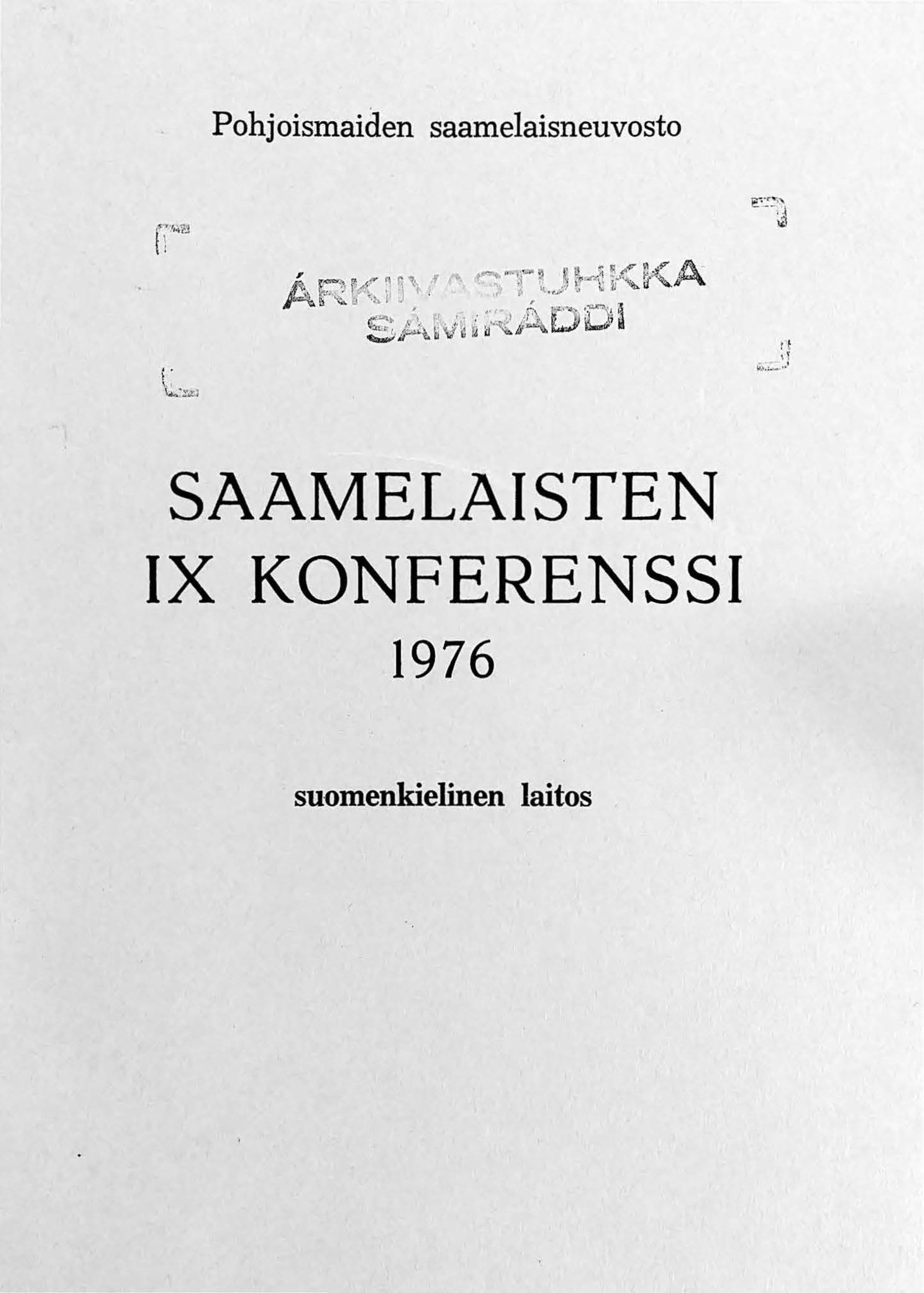 Sámiráđđi / Saami Council, AV/SAMI-PA-1126/X/L0009: Saami Conference IX, 1976