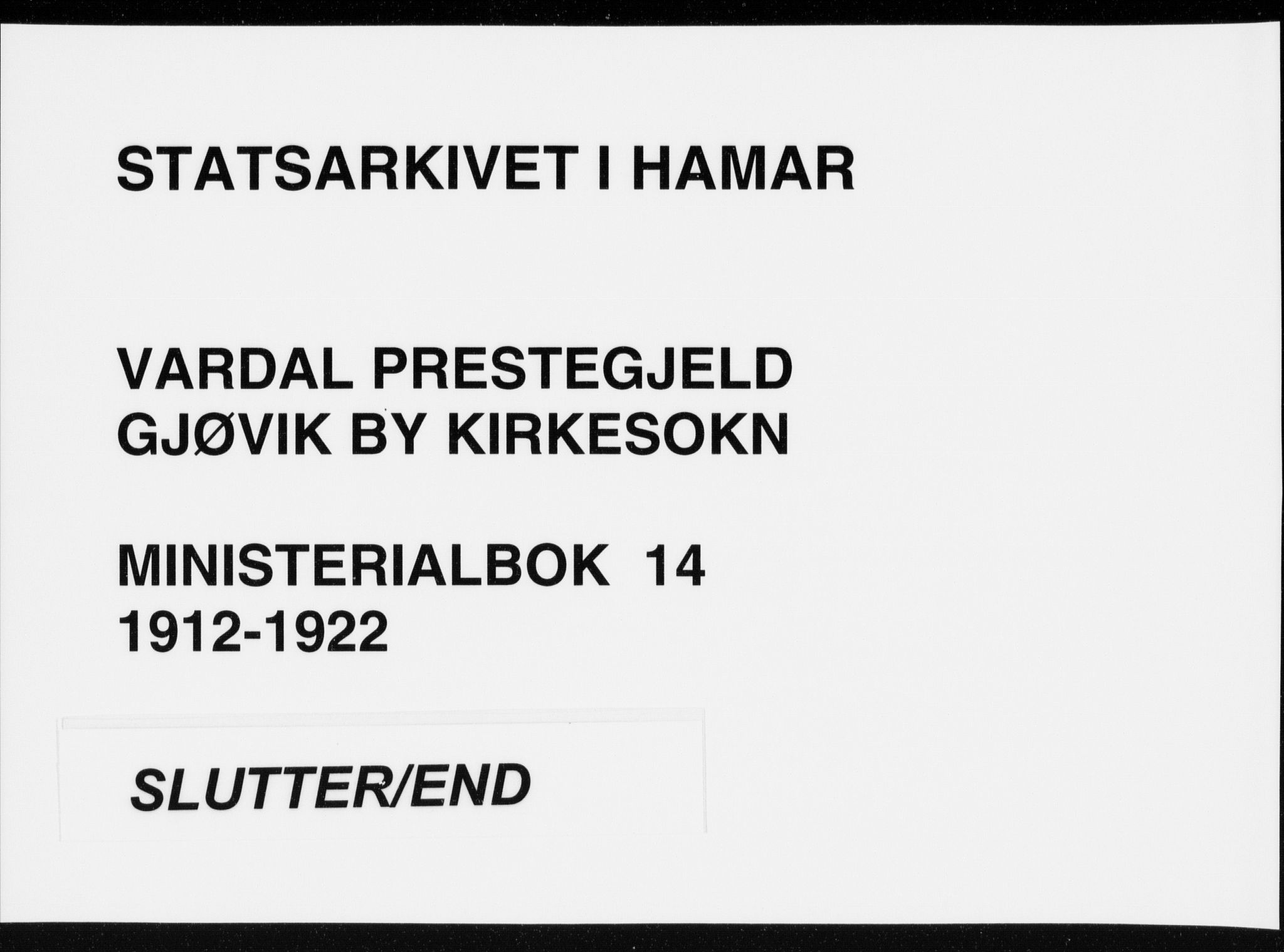 Vardal prestekontor, AV/SAH-PREST-100/H/Ha/Haa/L0014: Parish register (official) no. 14, 1912-1922