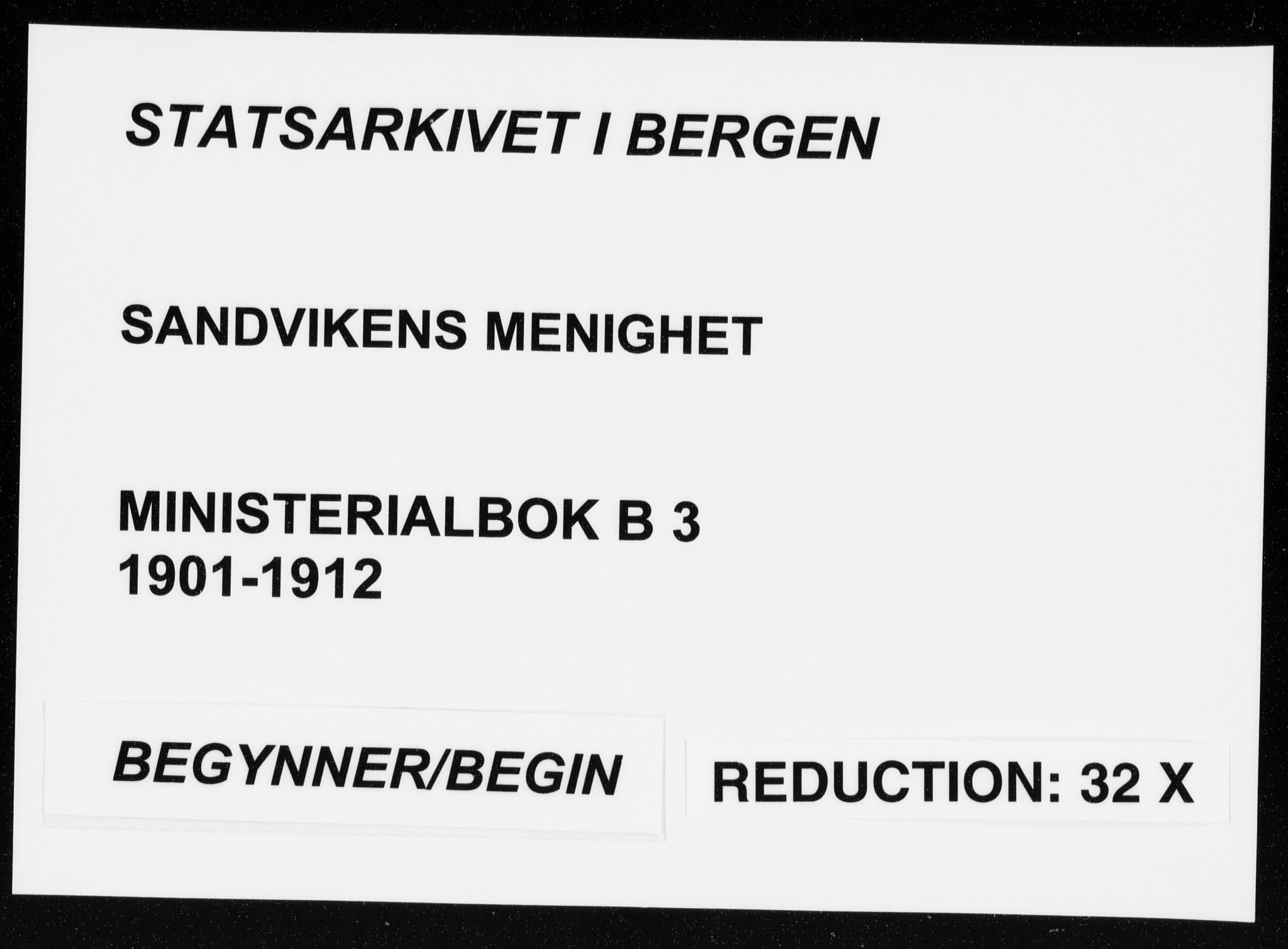 Sandviken Sokneprestembete, AV/SAB-A-77601/H/Ha/L0006: Parish register (official) no. B 3, 1901-1912